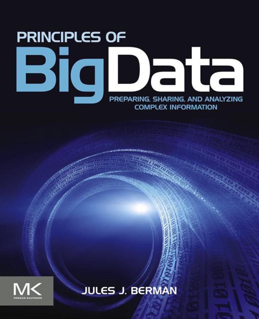 Principles of Big Data: Preparing, Sharing, and Analyzing Complex Information 1st Edition â€“ PDF/EPUB Version Downloadable