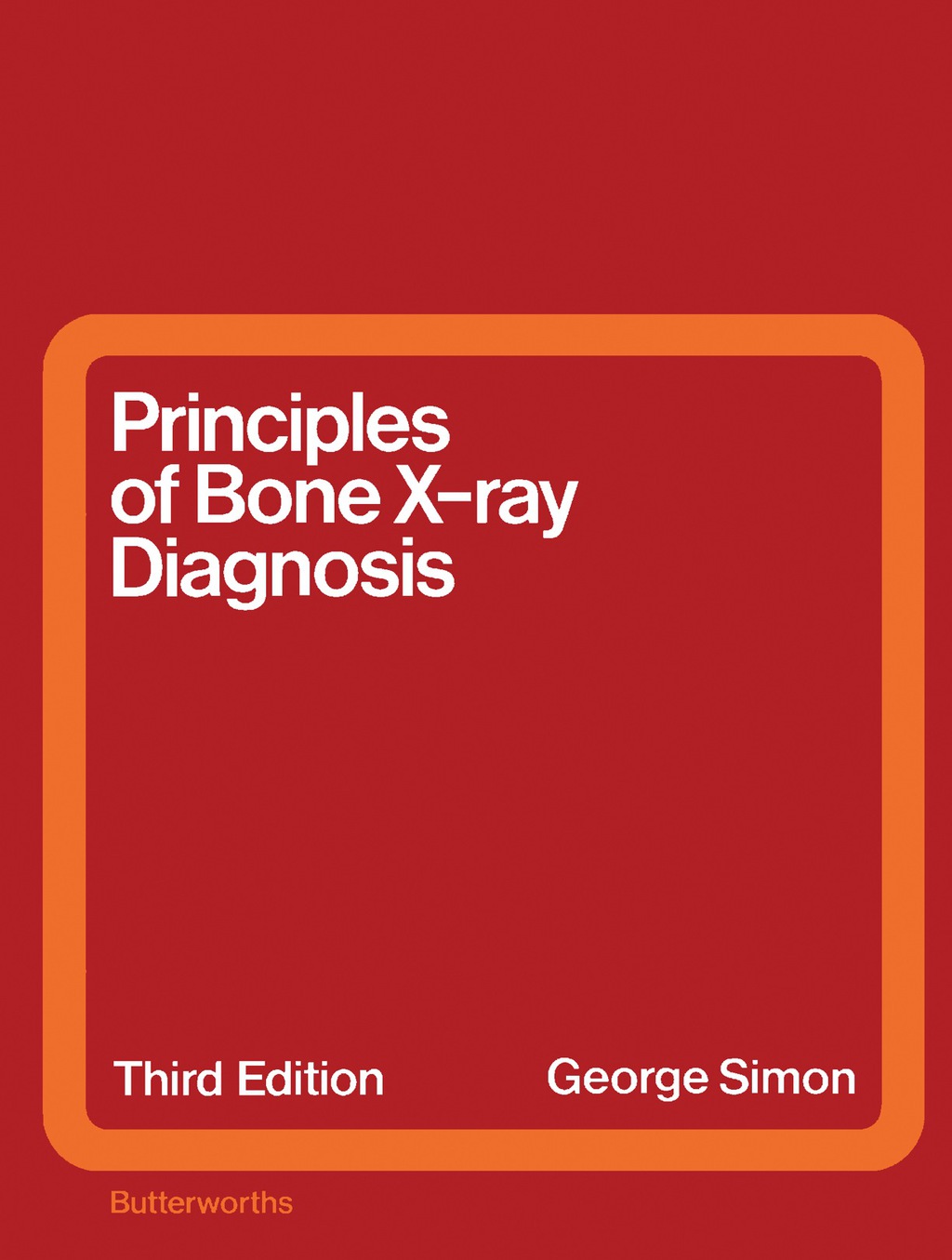 Principles of Bone X-Ray Diagnosis 2nd Edition â€“ PDF/EPUB Version Downloadable