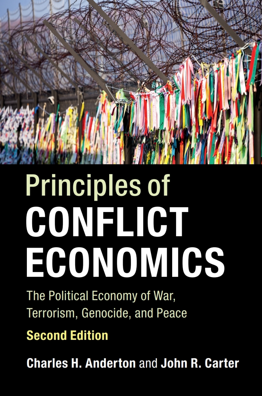 Principles of Conflict Economics The Political Economy of War, Terrorism, Genocide, and Peace 2nd Edition â€“ PDF/EPUB Version Downloadable