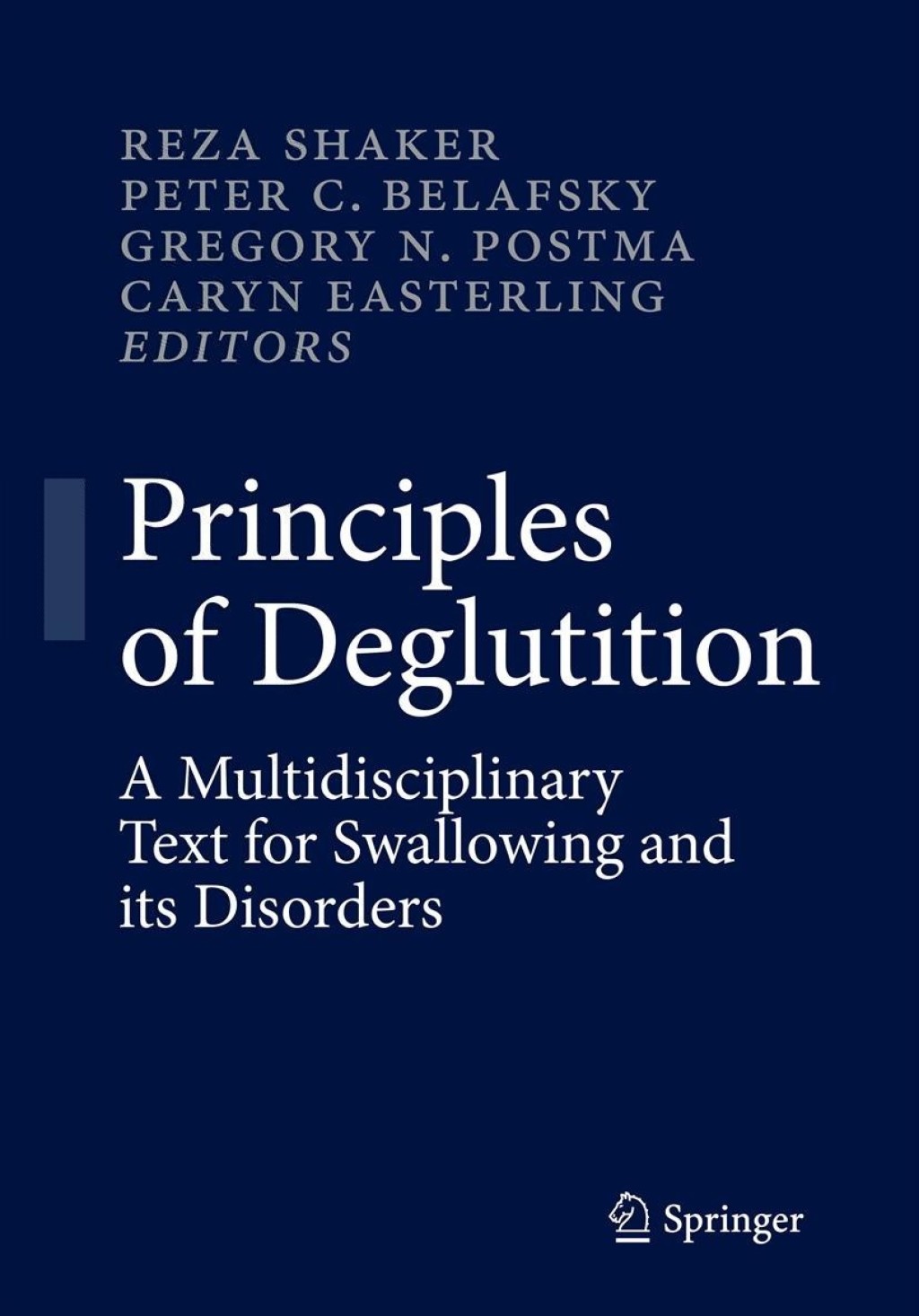 Principles of Deglutition A Multidisciplinary Text for Swallowing and its Disorders  â€“ PDF/EPUB Version Downloadable