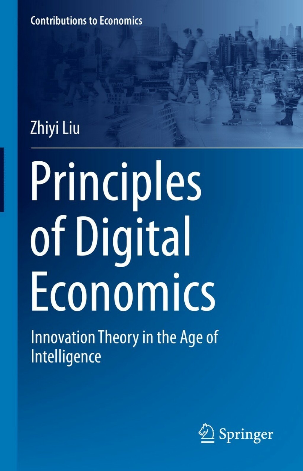 Principles of Digital Economics Innovation Theory in the Age of Intelligence  â€“ PDF/EPUB Version Downloadable