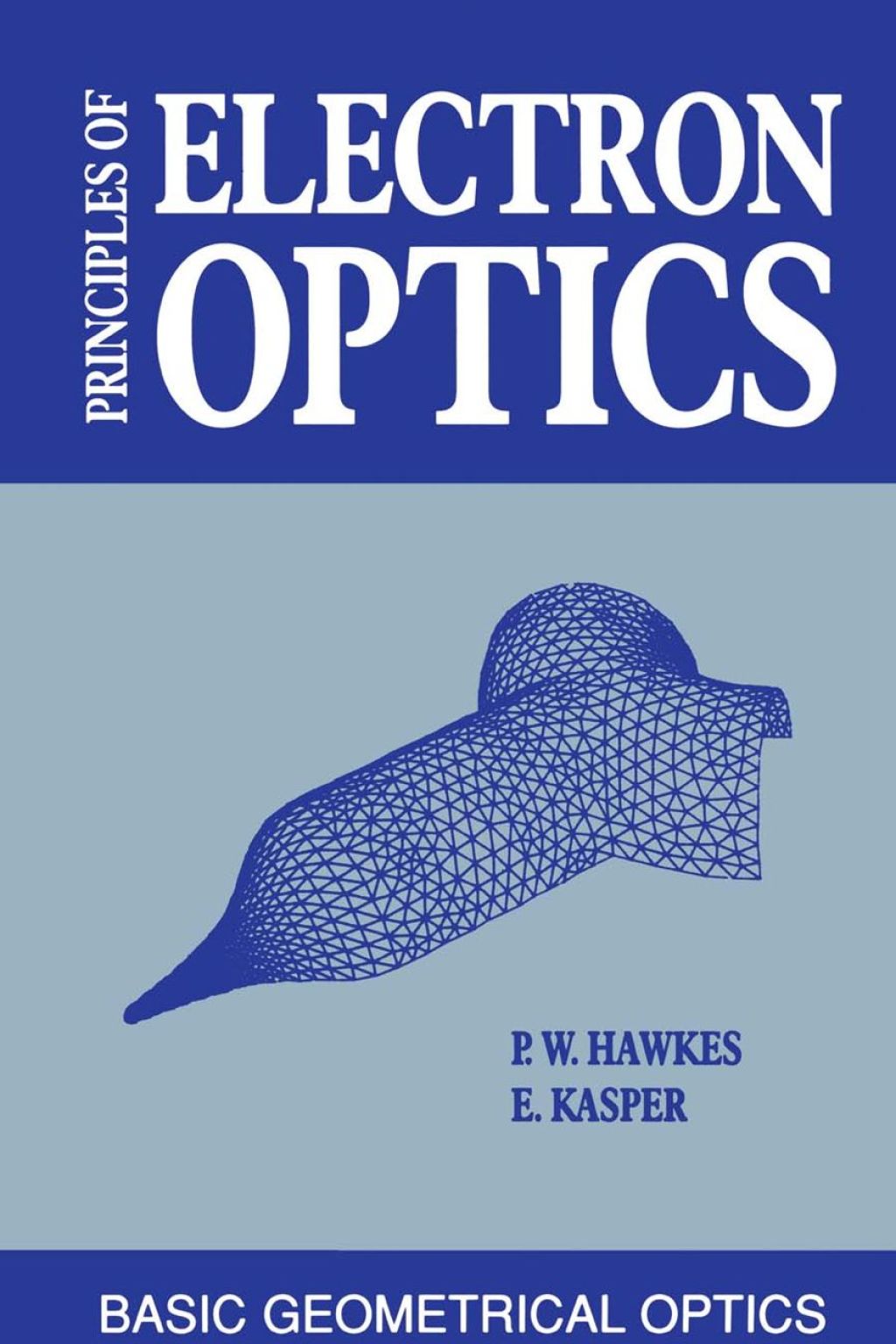 Principles of Electron Optics: Basic Geometrical Optics 1st Edition â€“ PDF/EPUB Version Downloadable