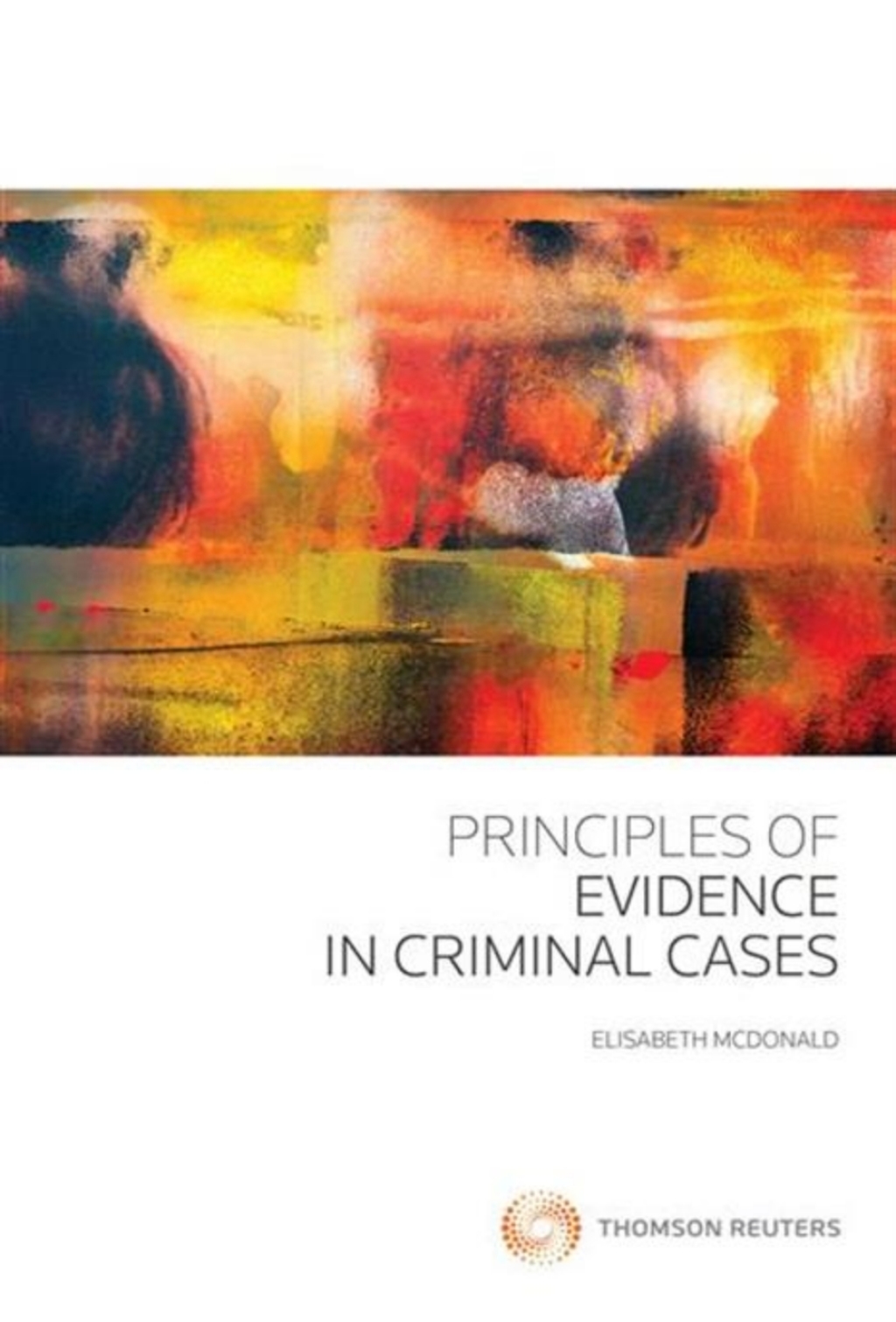 Principles of Evidence in Criminal Cases 1st Edition â€“ PDF/EPUB Version Downloadable