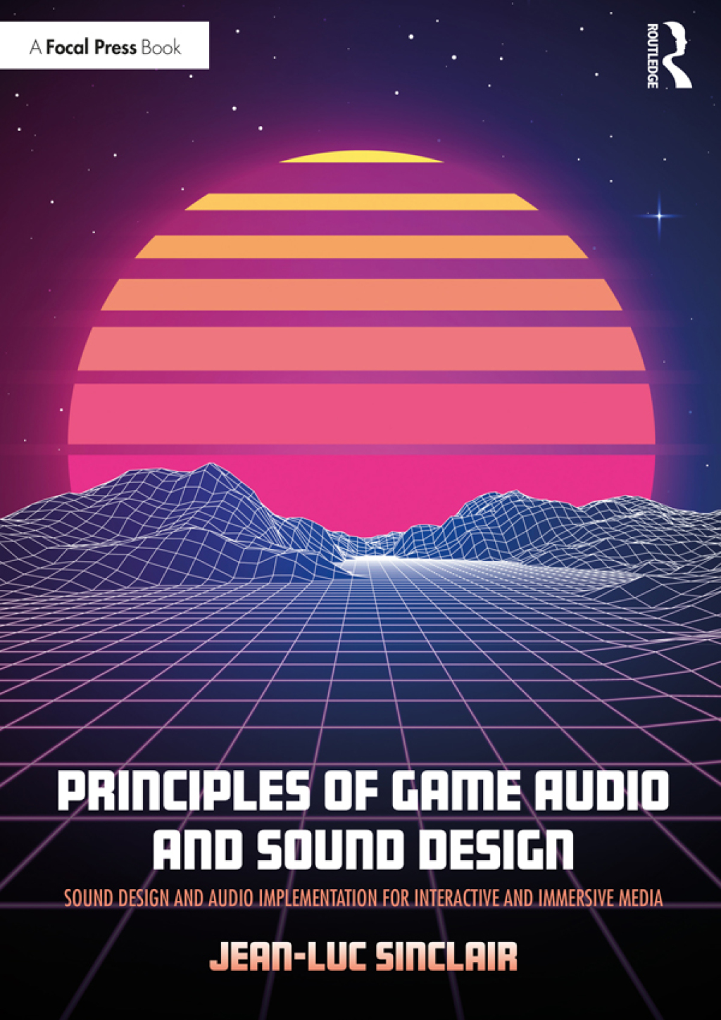 Principles of Game Audio and Sound Design Sound Design and Audio Implementation for Interactive and Immersive Media 1st Edition â€“ PDF/EPUB Version Downloadable