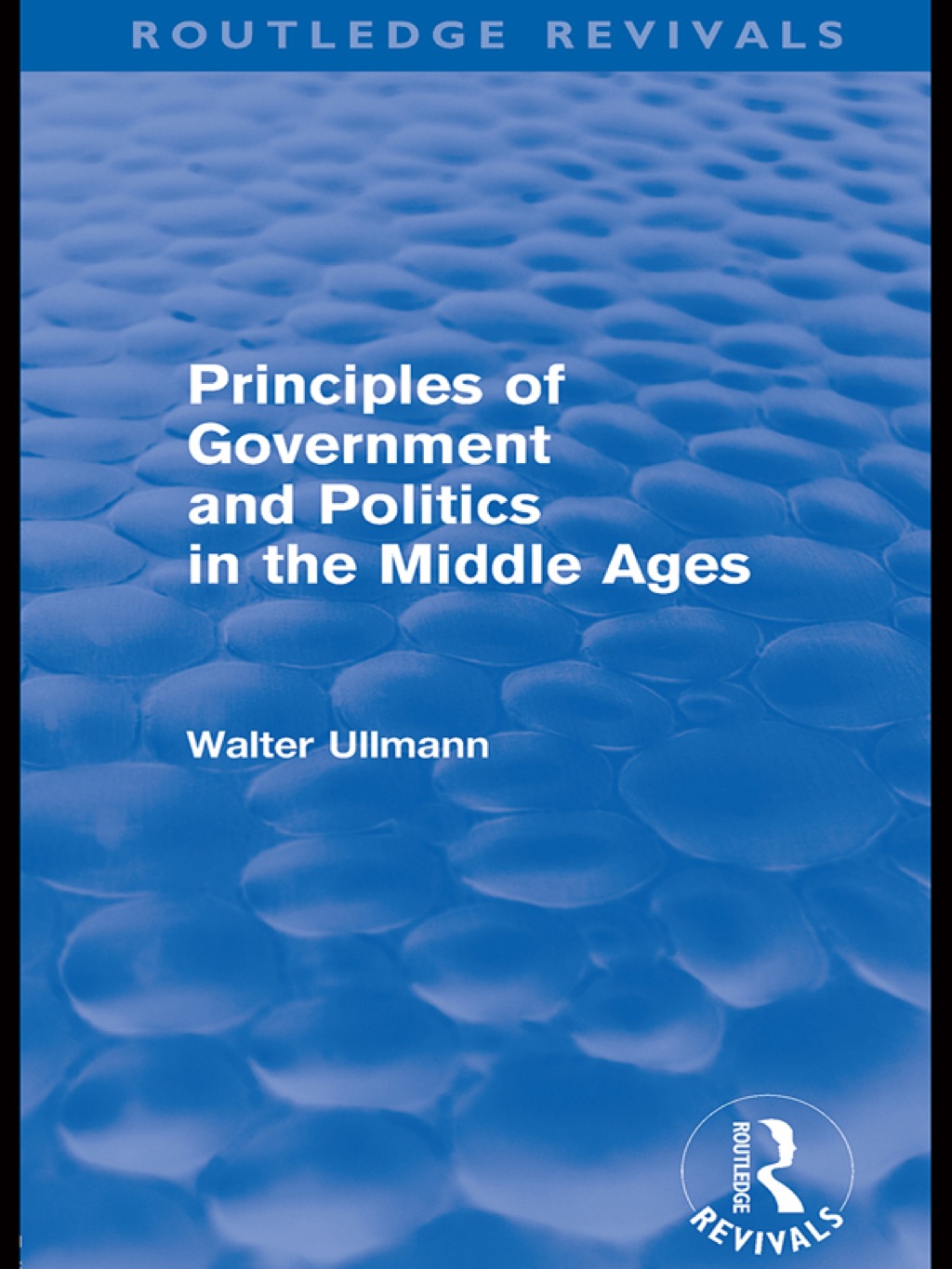 Principles of Government and Politics in the Middle Ages (Routledge Revivals) 1st Edition â€“ PDF/EPUB Version Downloadable