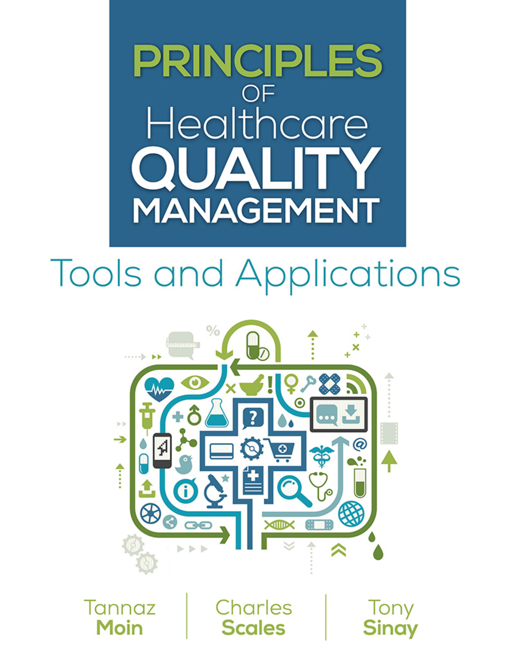 Principles of Healthcare Quality Management: Tools and Applications 1st Edition â€“ PDF/EPUB Version Downloadable
