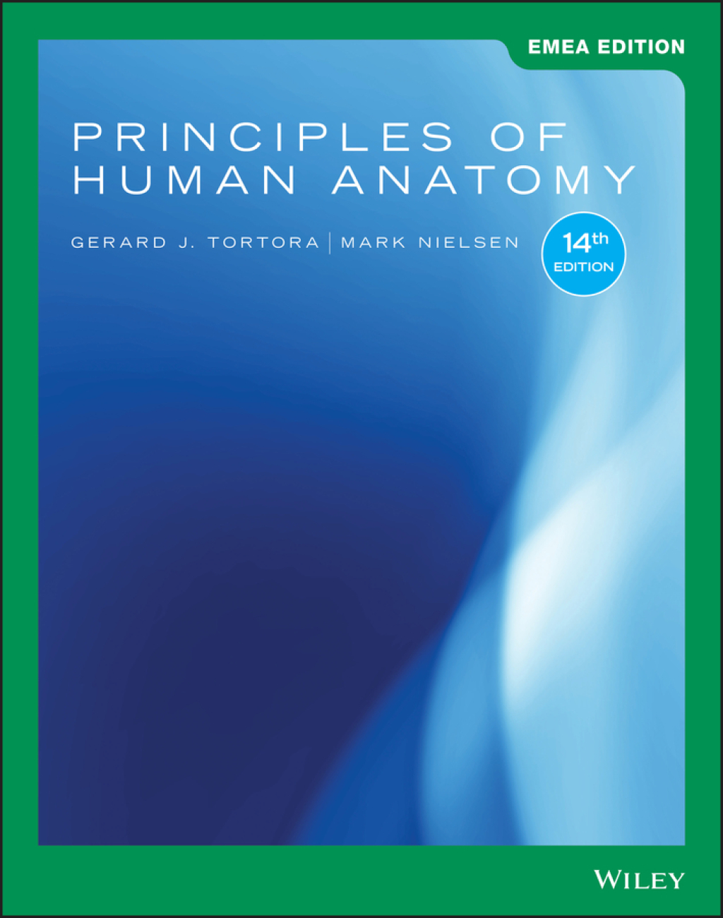 Principles of Human Anatomy, EMEA Edition 14th Edition â€“ PDF/EPUB Version Downloadable