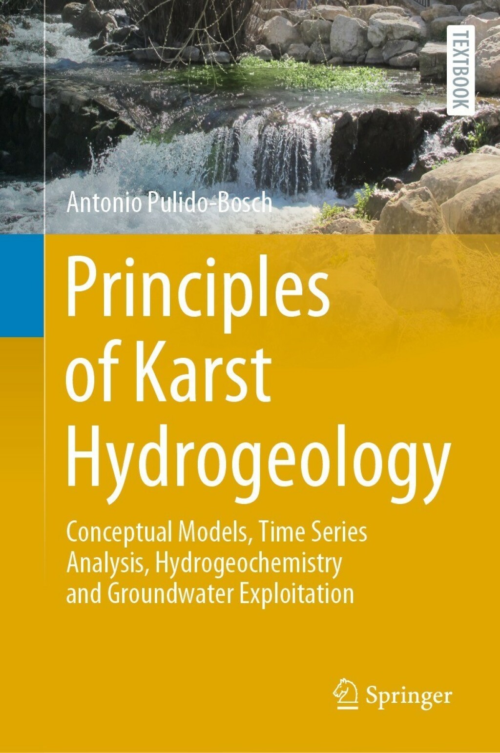 Principles of Karst Hydrogeology Conceptual Models, Time Series Analysis, Hydrogeochemistry and Groundwater Exploitation  â€“ PDF/EPUB Version Downloadable