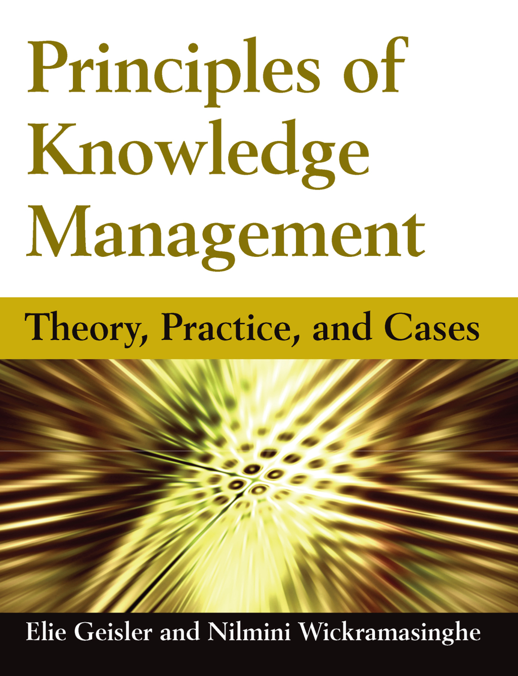 Principles of Knowledge Management Theory, Practice, and Cases 1st Edition â€“ PDF/EPUB Version Downloadable