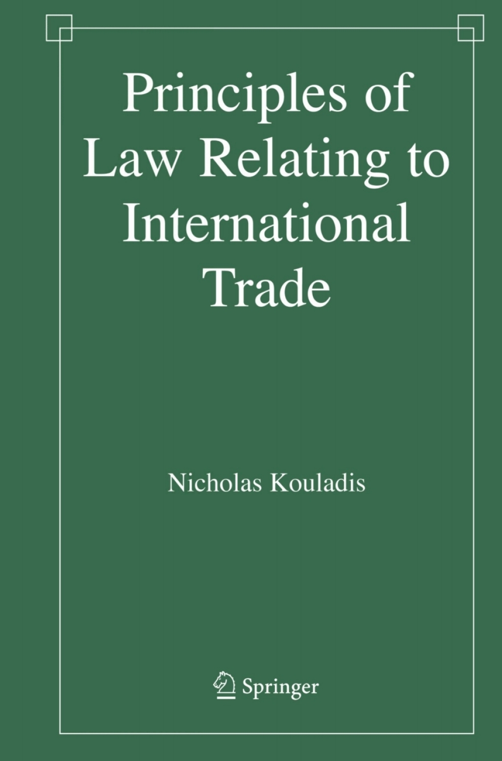 Principles of Law Relating to International Trade  â€“ PDF/EPUB Version Downloadable