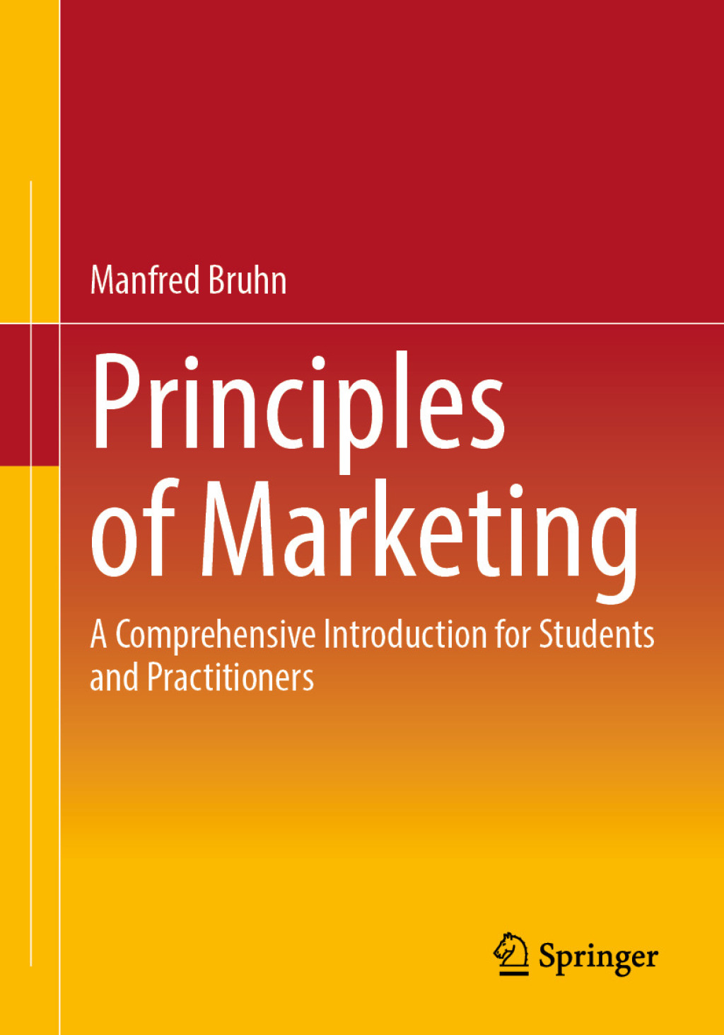 Principles of Marketing A Comprehensive Introduction for Students and Practitioners  â€“ PDF/EPUB Version Downloadable