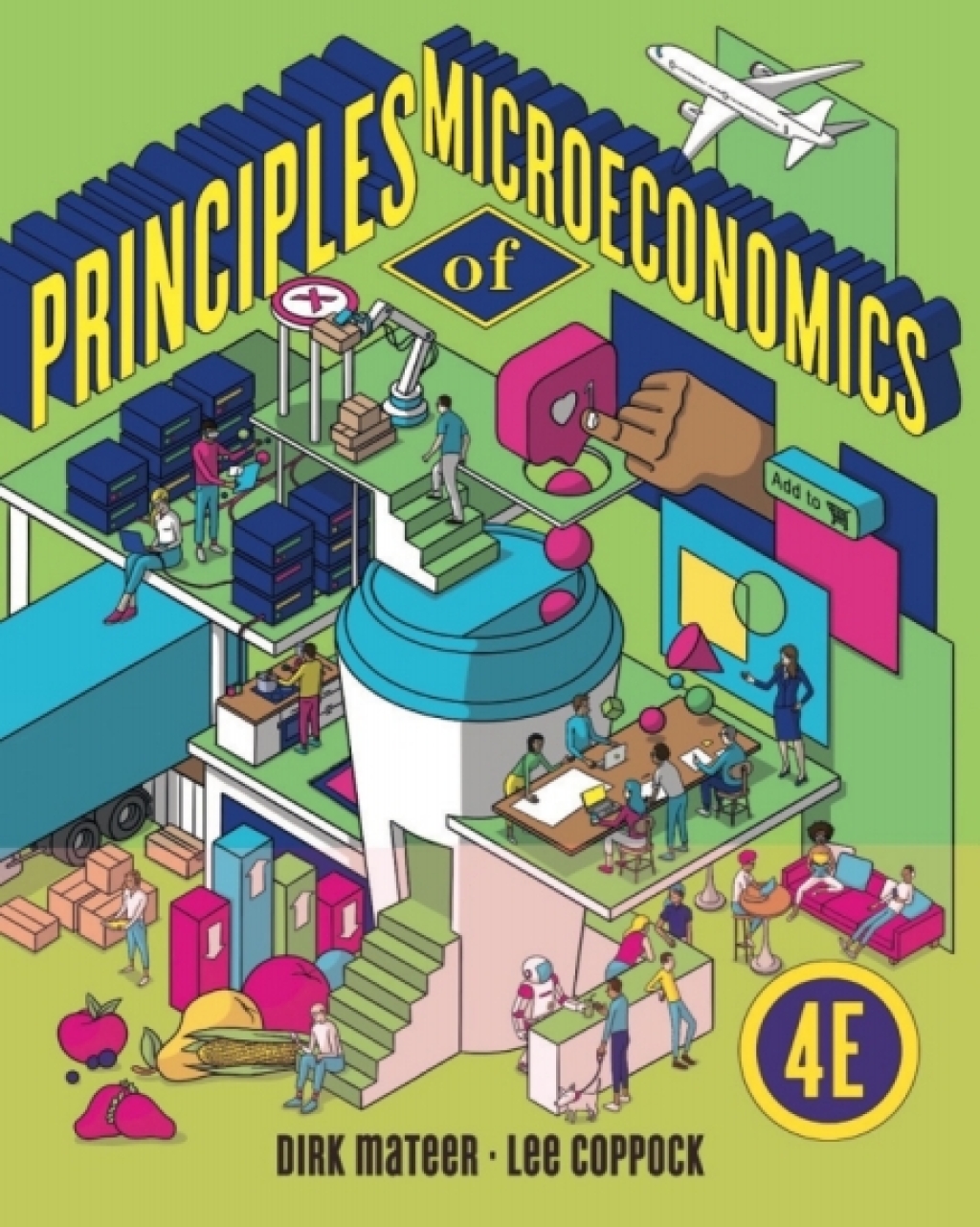Principles of Microeconomics with Norton Illumine Ebook, InQuizitive, Smartwork, and Office Hours 4th Edition â€“ PDF/EPUB Version Downloadable