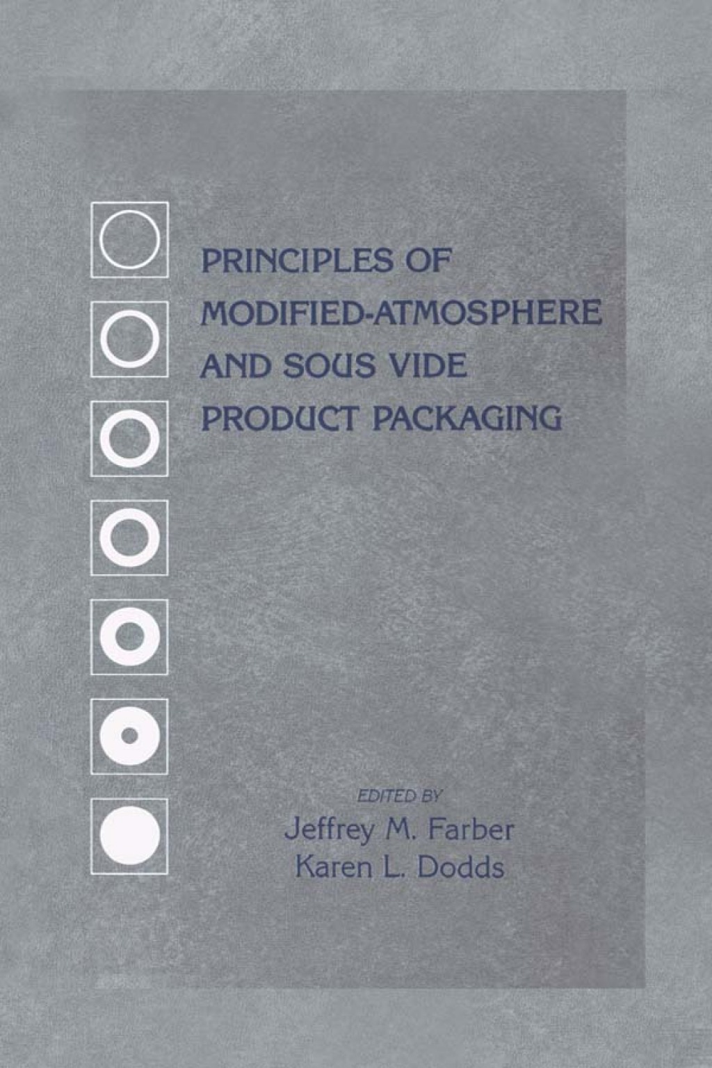 Principles of Modified-Atmosphere and Sous Vide Product Packaging 1st Edition â€“ PDF/EPUB Version Downloadable