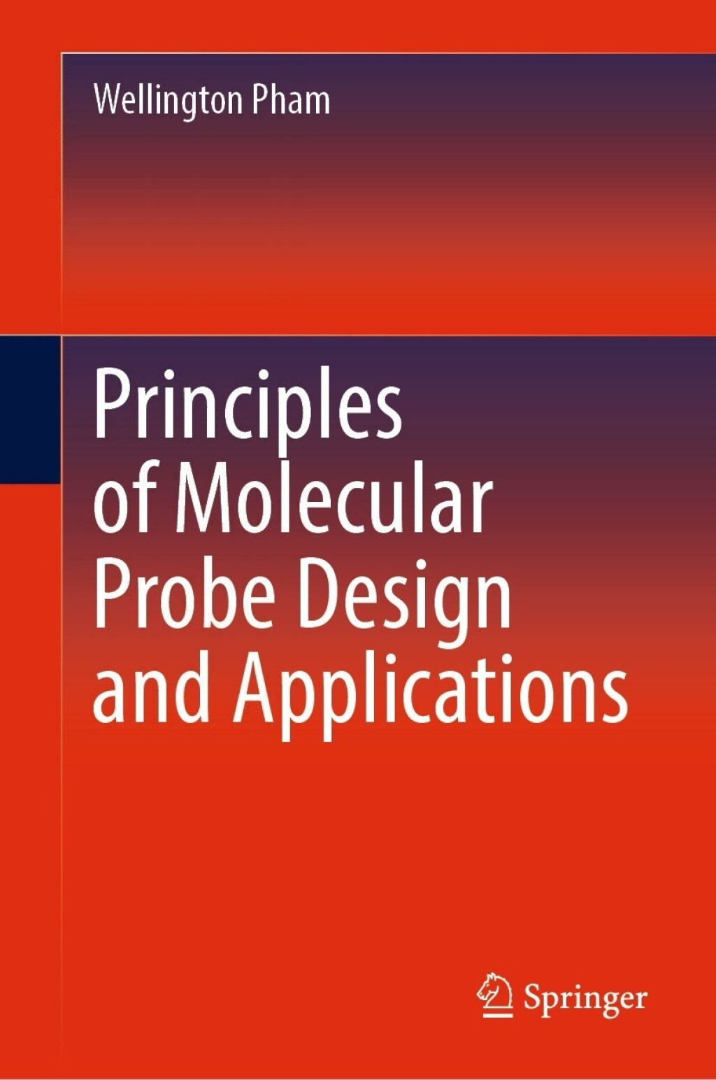 Principles of Molecular Probe Design and Applications  â€“ PDF/EPUB Version Downloadable