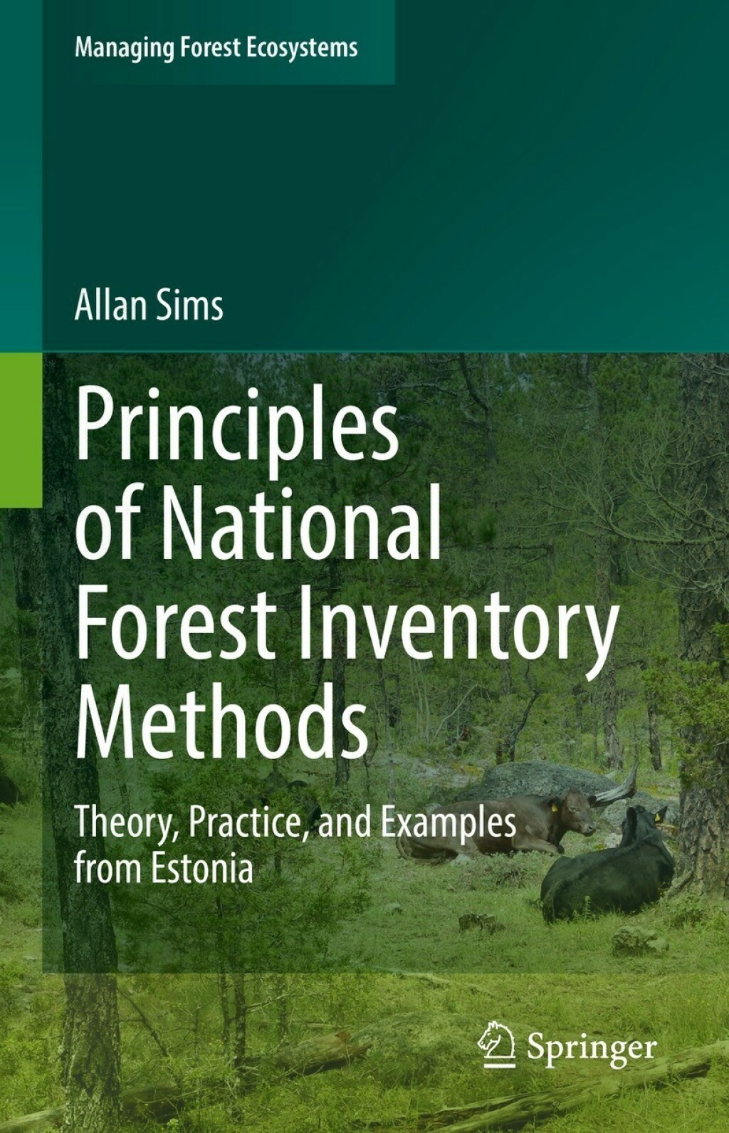Principles of National Forest Inventory Methods Theory, Practice, and Examples from Estonia  â€“ PDF/EPUB Version Downloadable