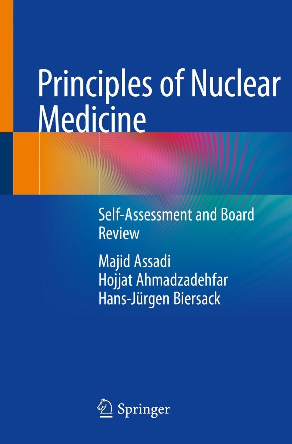 Principles of Nuclear Medicine Self-Assessment and Board Review  â€“ PDF/EPUB Version Downloadable