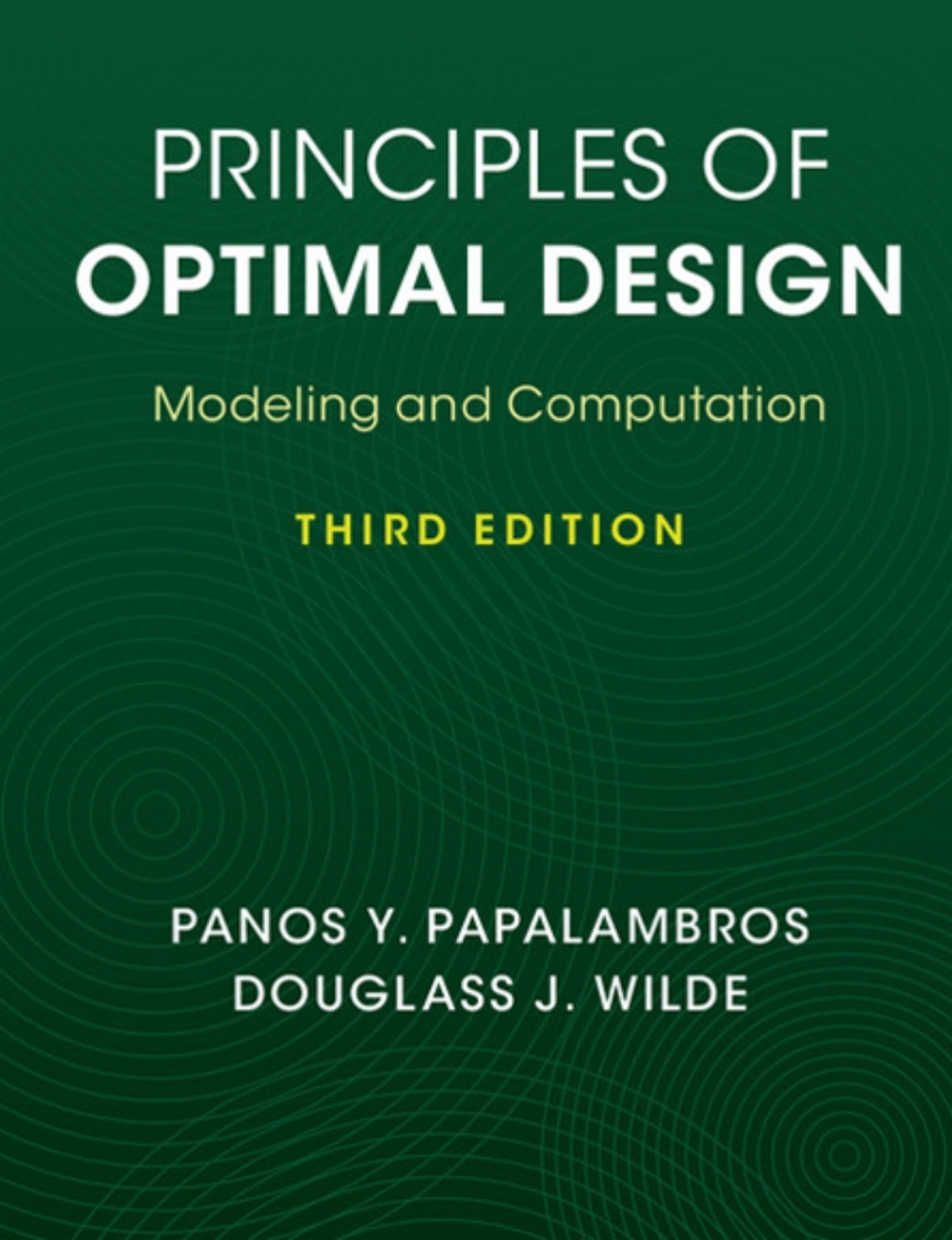 Principles of Optimal Design Modeling and Computation 3rd Edition â€“ PDF/EPUB Version Downloadable