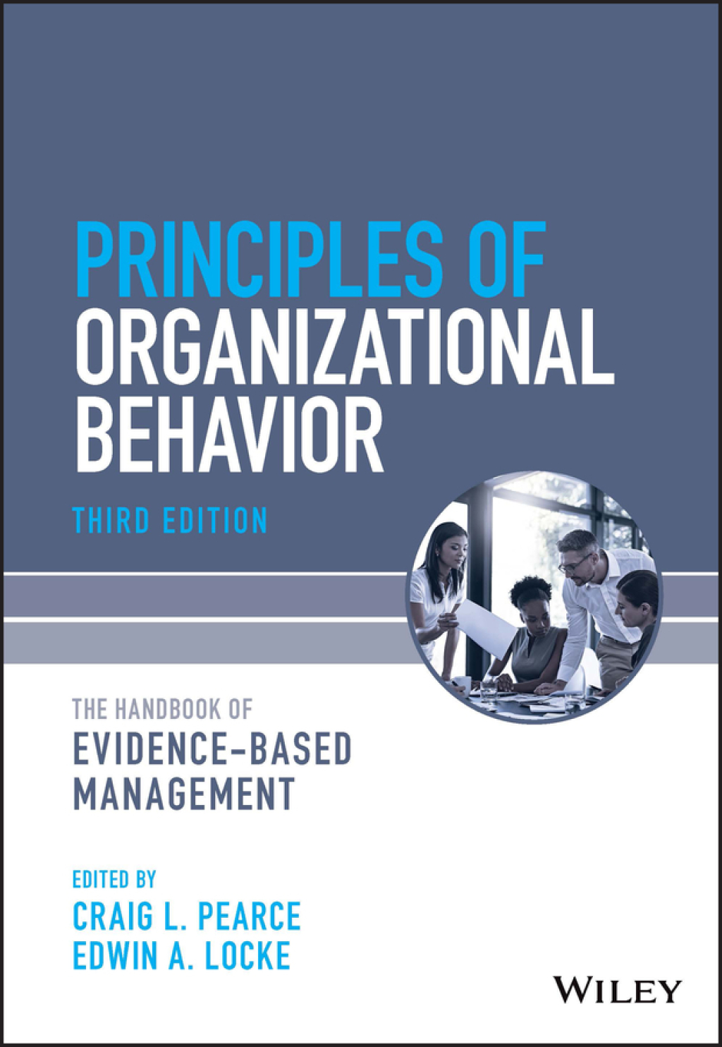 Principles of Organizational Behavior The Handbook of Evidence-Based Management 3rd Edition â€“ PDF/EPUB Version Downloadable