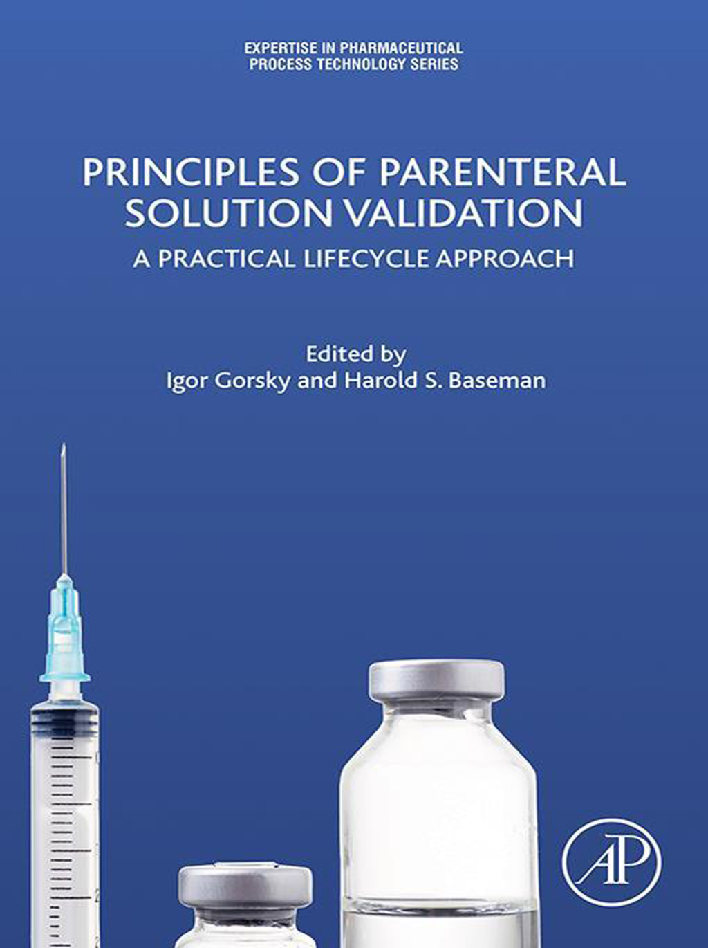 Principles of Parenteral Solution Validation A Practical Lifecycle Approach  â€“ PDF/EPUB Version Downloadable