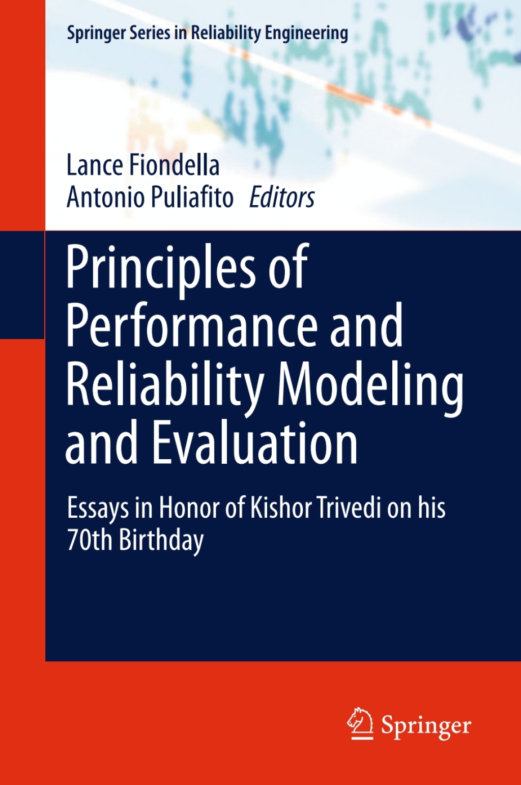 Principles of Performance and Reliability Modeling and Evaluation Essays in Honor of Kishor Trivedi on his 70th Birthday  â€“ PDF/EPUB Version Downloadable