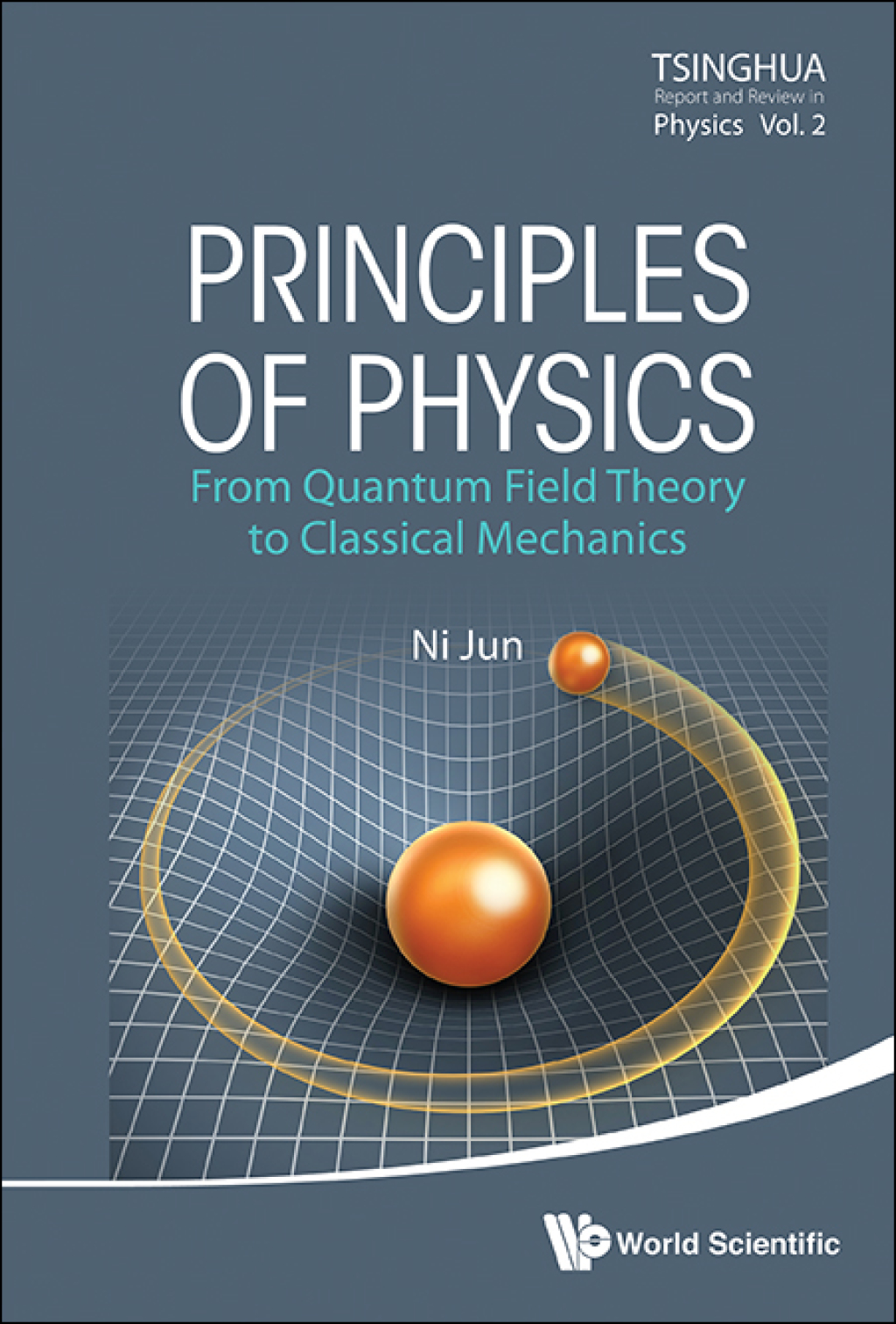 Principles of Physics: From Quantum Field Theory to Classical Mechanics - (PDF/EPUB Version)