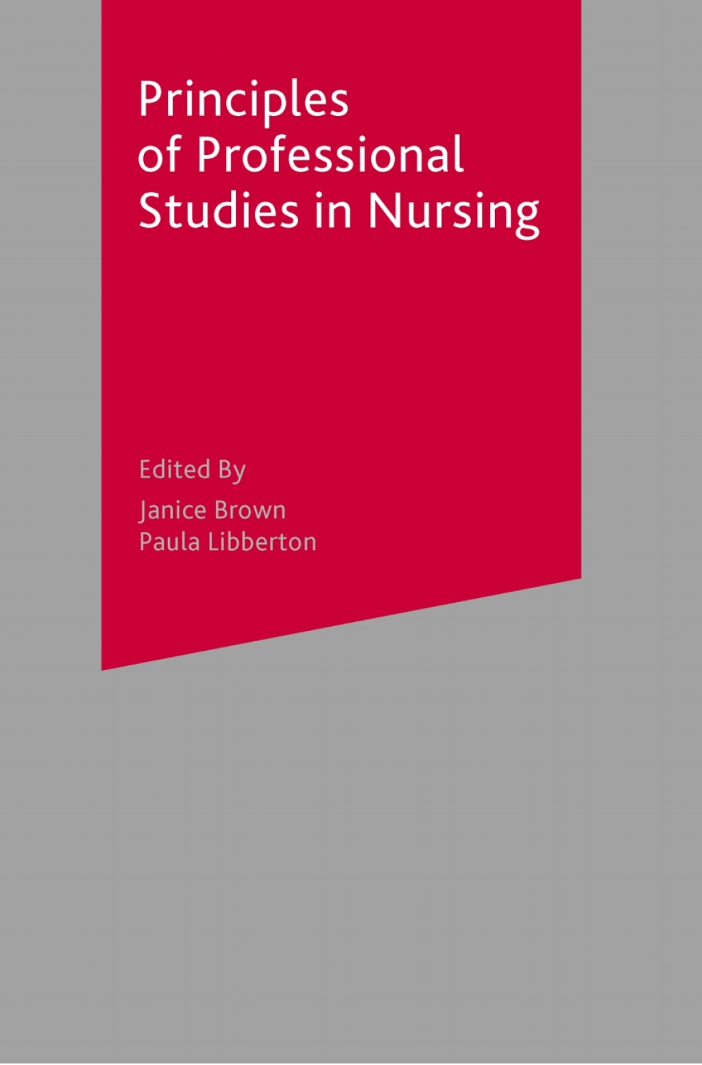 Principles of Professional Studies in Nursing 1st Edition â€“ PDF/EPUB Version Downloadable