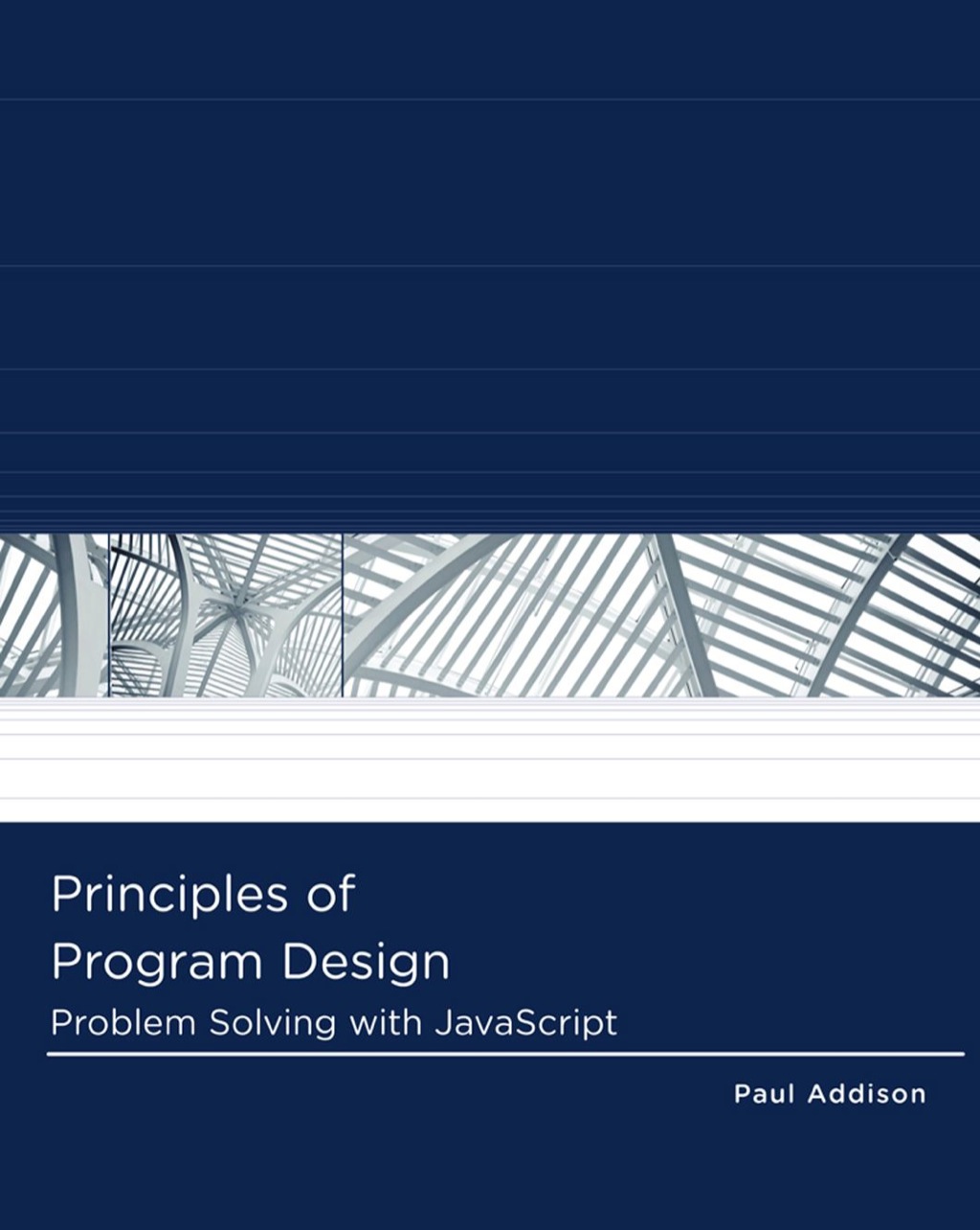 Principles of Program Design: Problem-Solving with JavaScript 1st Edition â€“ PDF/EPUB Version Downloadable