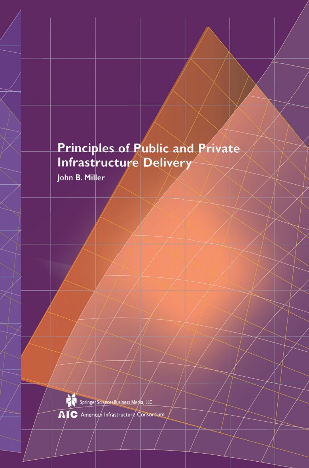 Principles of Public and Private Infrastructure Delivery  â€“ PDF/EPUB Version Downloadable