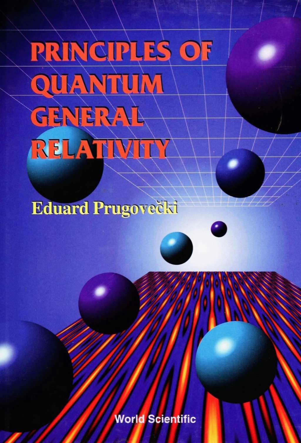 PRINCIPLES OF QUANTUM GENERAL RELATIVITY  â€“ PDF/EPUB Version Downloadable