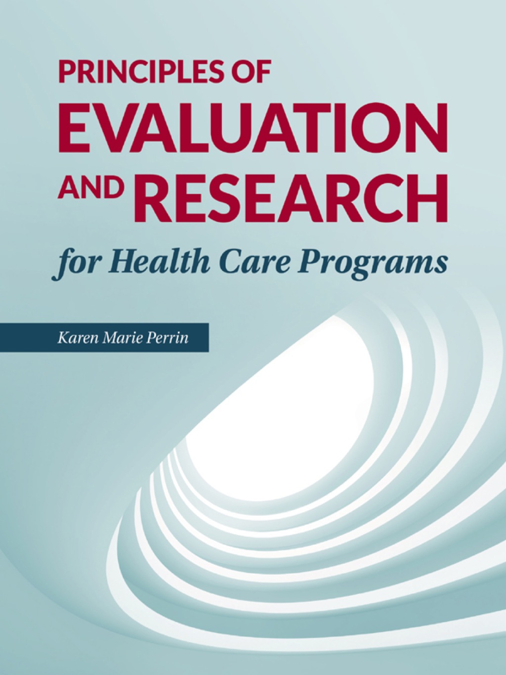 Principles of Research and Evaluation for Health Care Programs 1st Edition â€“ PDF/EPUB Version Downloadable