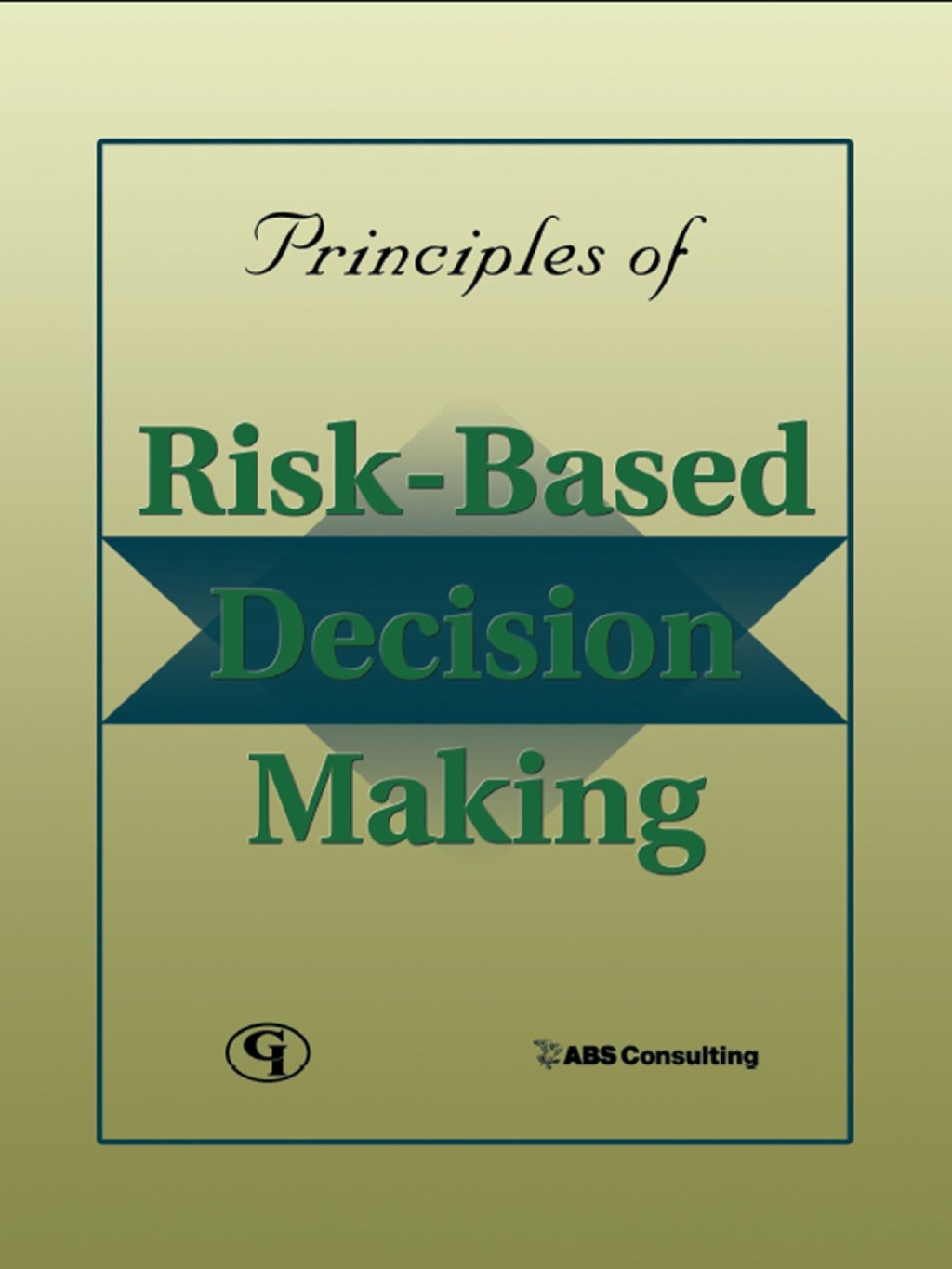 Principles of Risk-Based Decision Making 1st Edition â€“ PDF/EPUB Version Downloadable