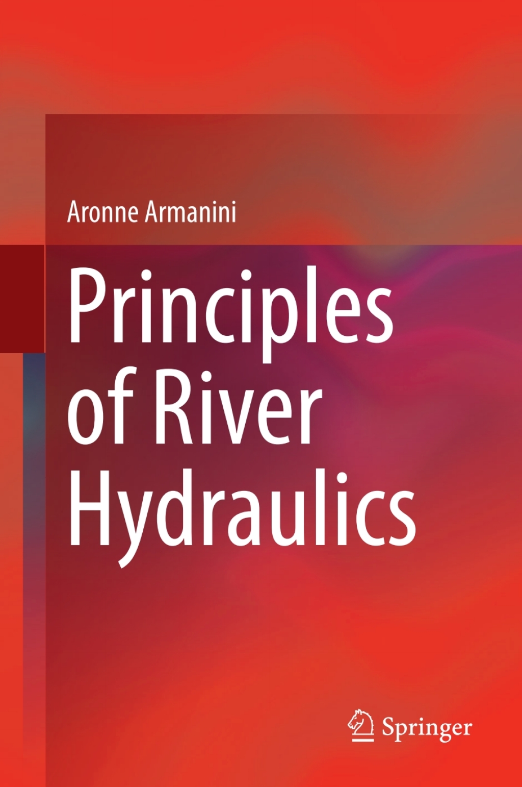 Principles of River Hydraulics  â€“ PDF/EPUB Version Downloadable