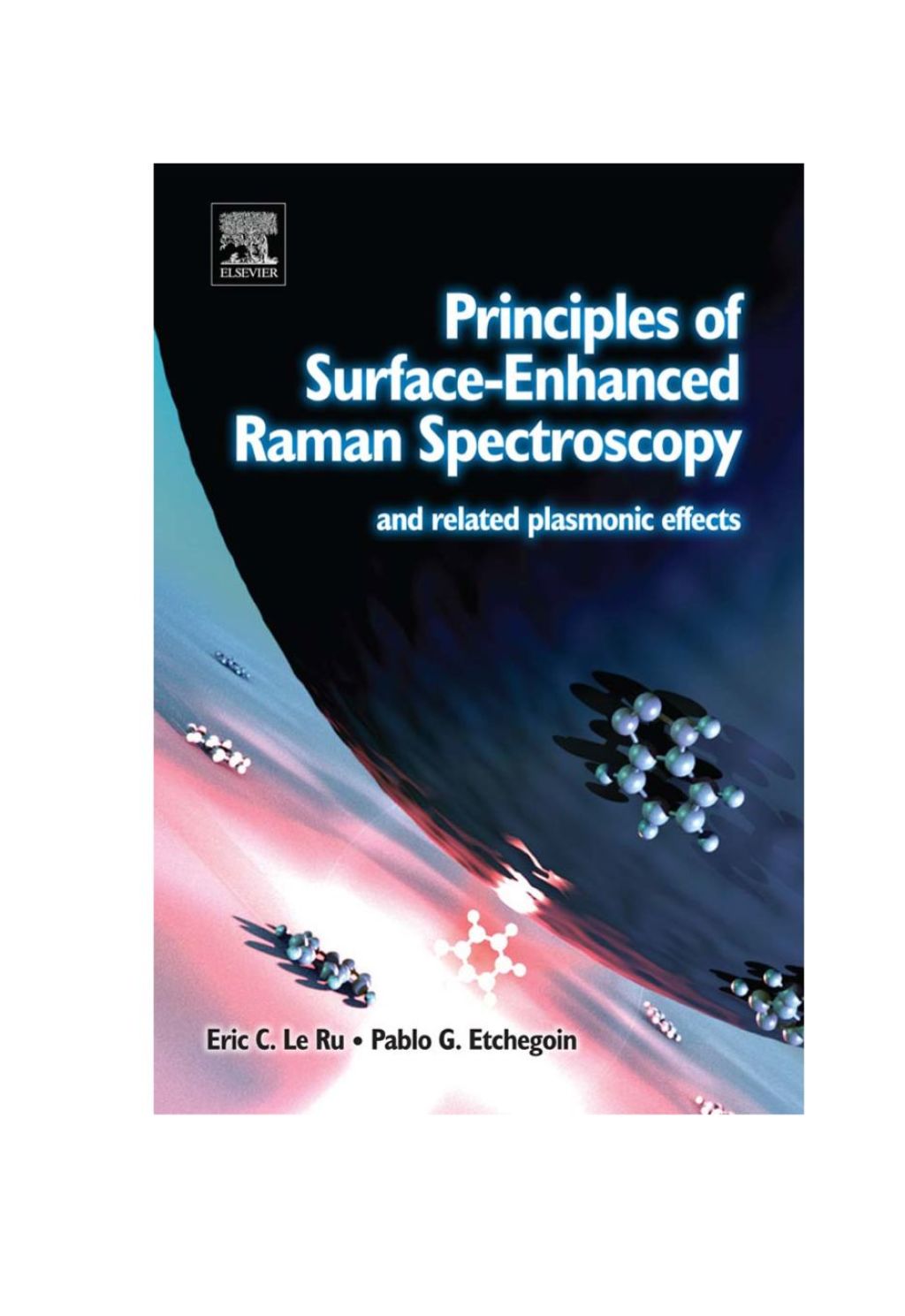 Principles of Surface-Enhanced Raman Spectroscopy: and related plasmonic effects  â€“ PDF/EPUB Version Downloadable