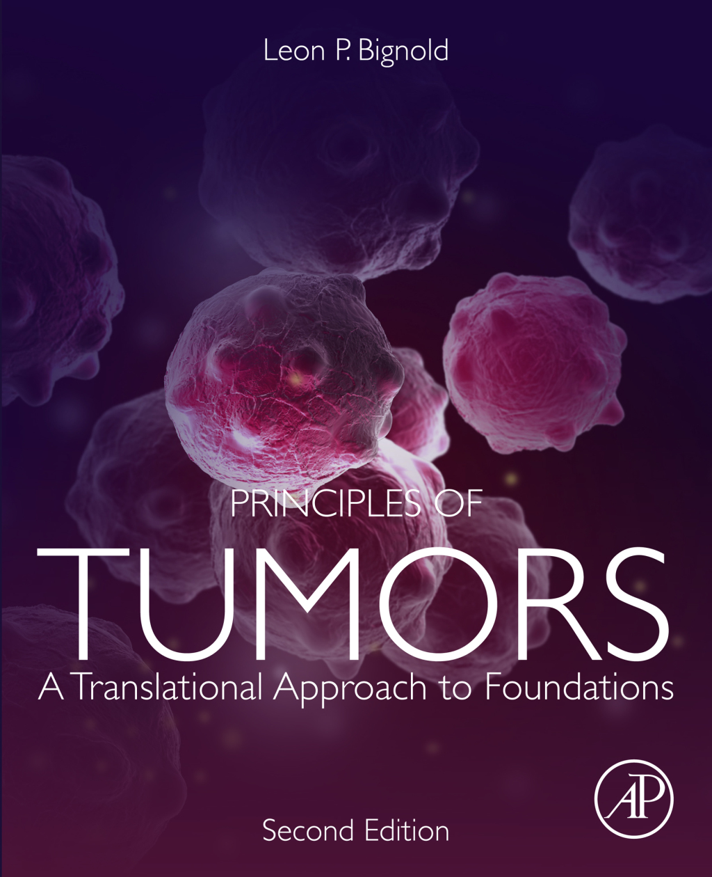 Principles of Tumors A Translational Approach to Foundations 2nd Edition â€“ PDF/EPUB Version Downloadable