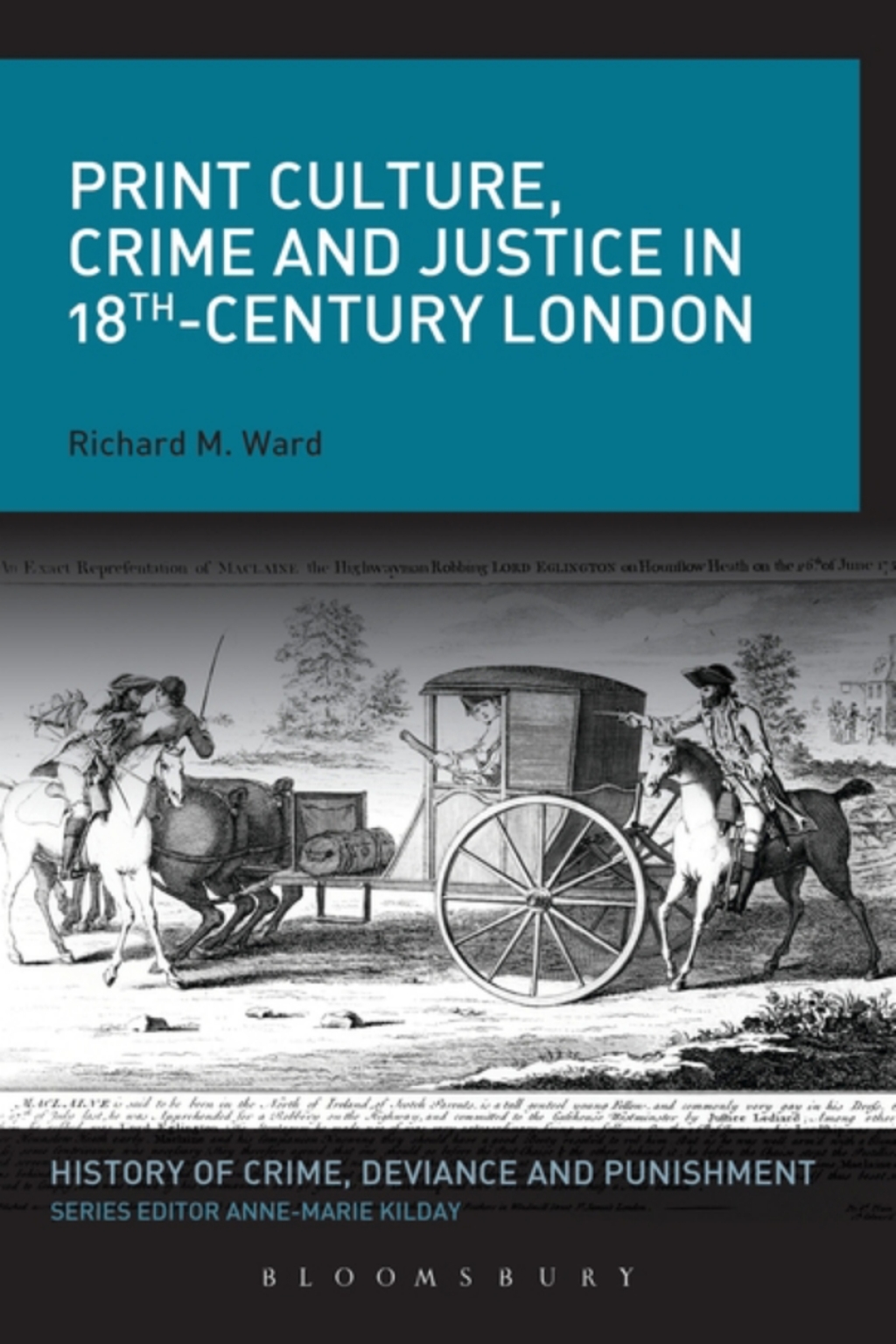 Print Culture, Crime and Justice in 18th-Century London 1st Edition â€“ PDF/EPUB Version Downloadable