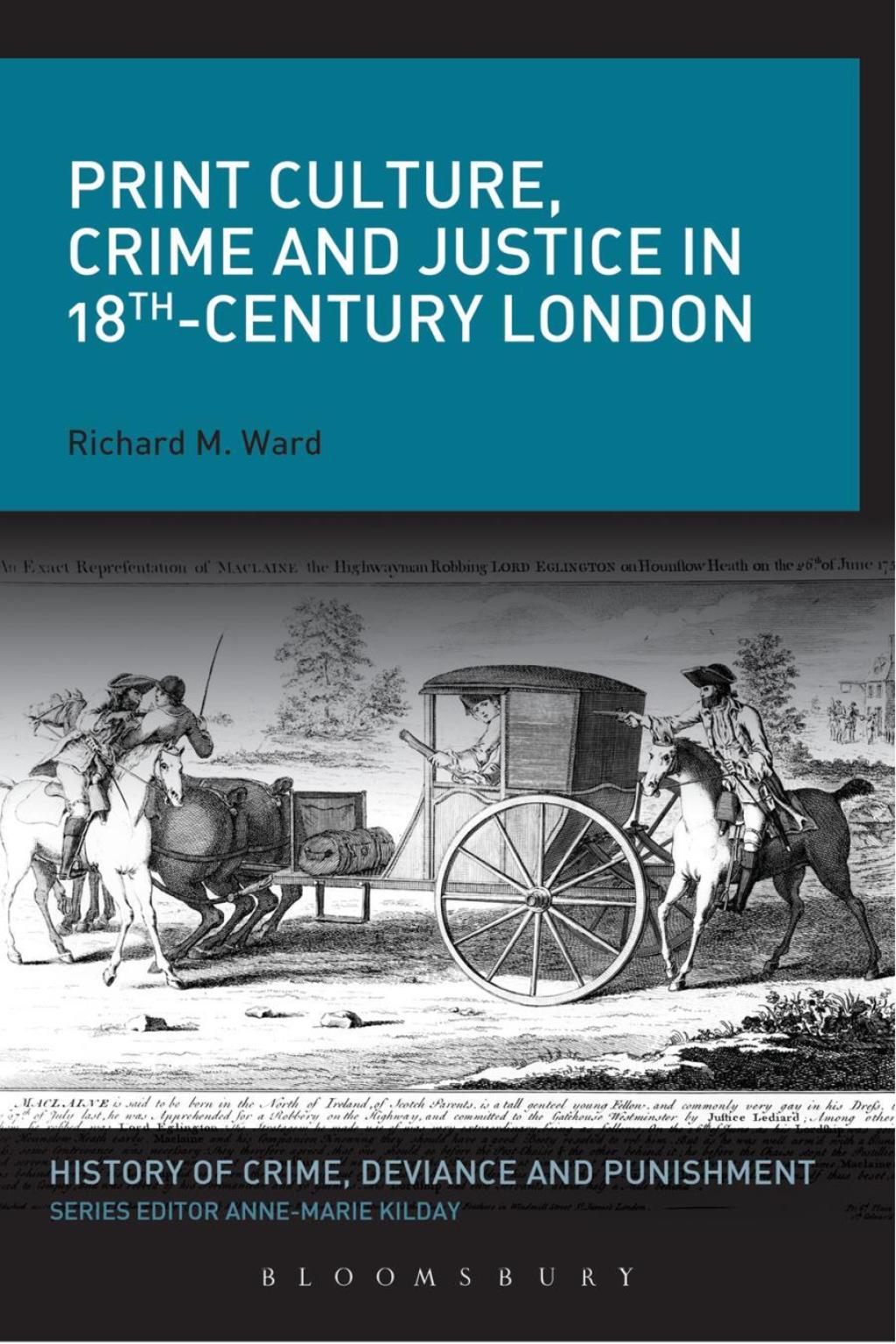 Print Culture, Crime and Justice in 18th-Century London 1st Edition â€“ PDF/EPUB Version Downloadable