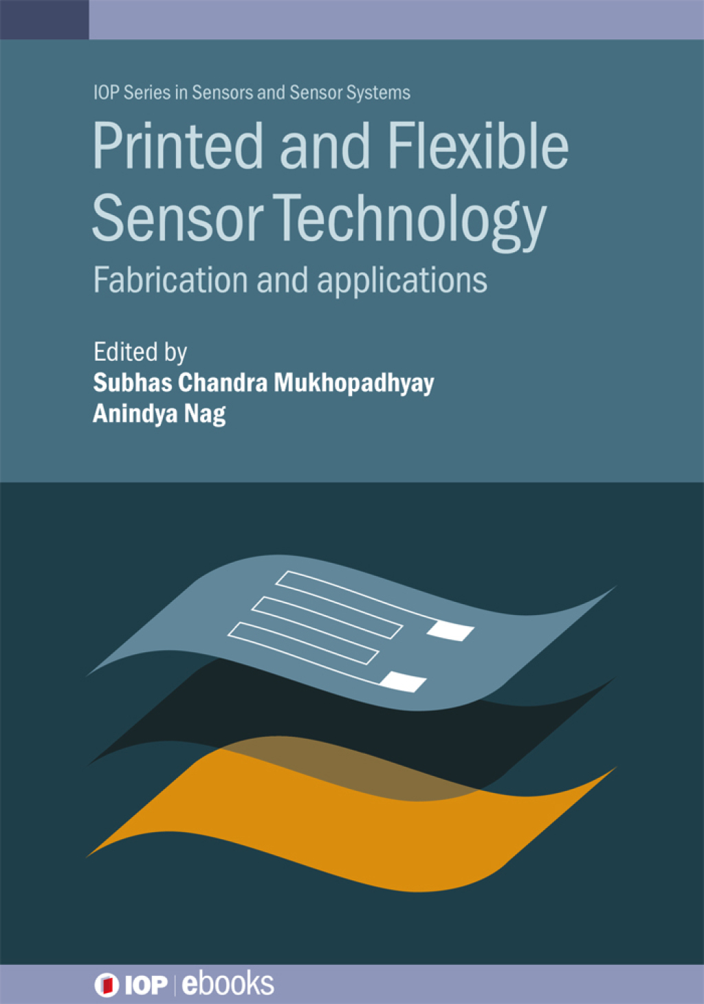 Printed and Flexible Sensor Technology Fabrication and applications 1st Edition â€“ PDF/EPUB Version Downloadable