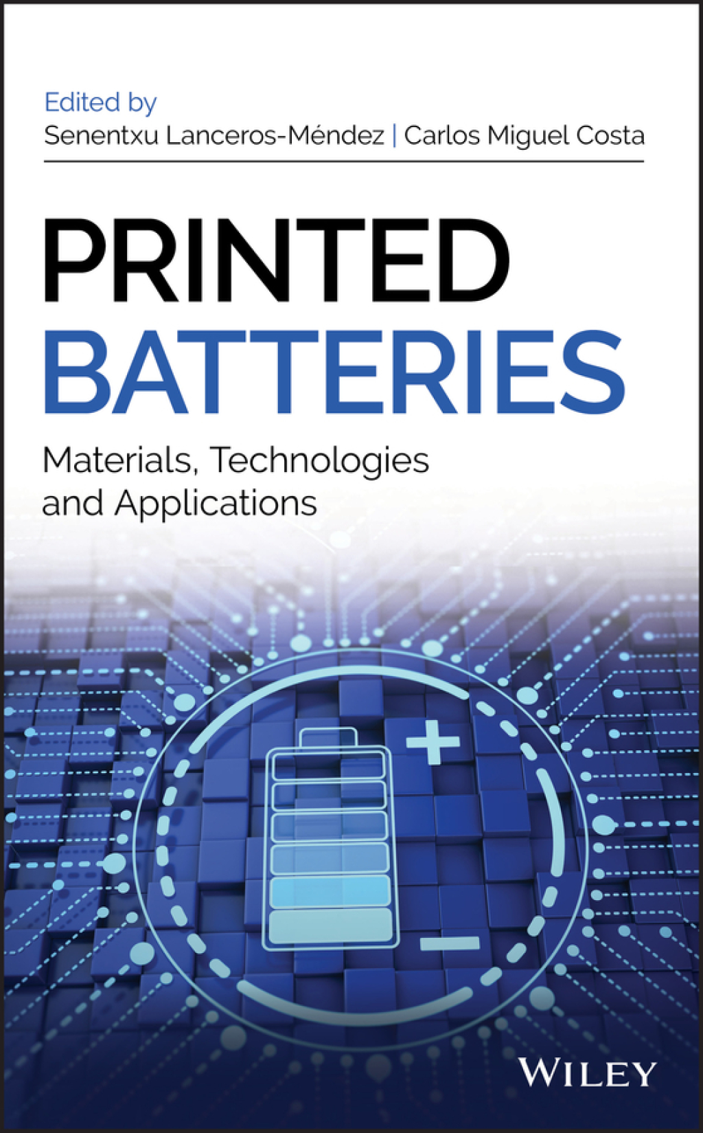 Printed Batteries: Materials, Technologies and Applications Materials, Technologies and Applications 1st Edition â€“ PDF/EPUB Version Downloadable