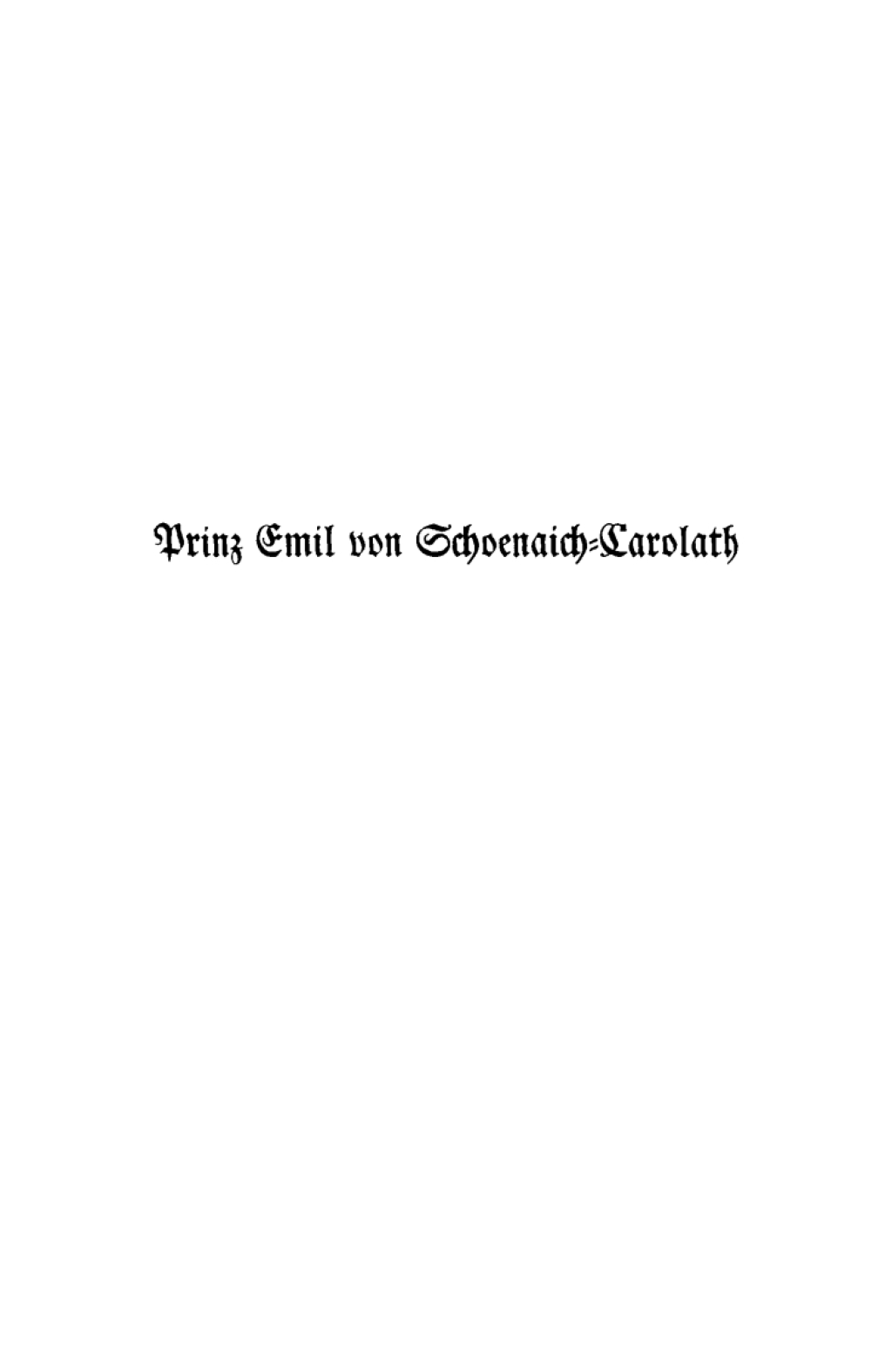 Prinz Emil Von Schoenaich-Carolath als Mensch und Dichter 1st Edition â€“ PDF/EPUB Version Downloadable