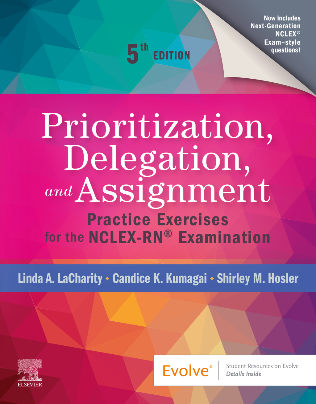 Prioritization, Delegation, and Assignment Practice Exercises for the NCLEX-RNÂ® Exam 5th Edition â€“ PDF/EPUB Version Downloadable