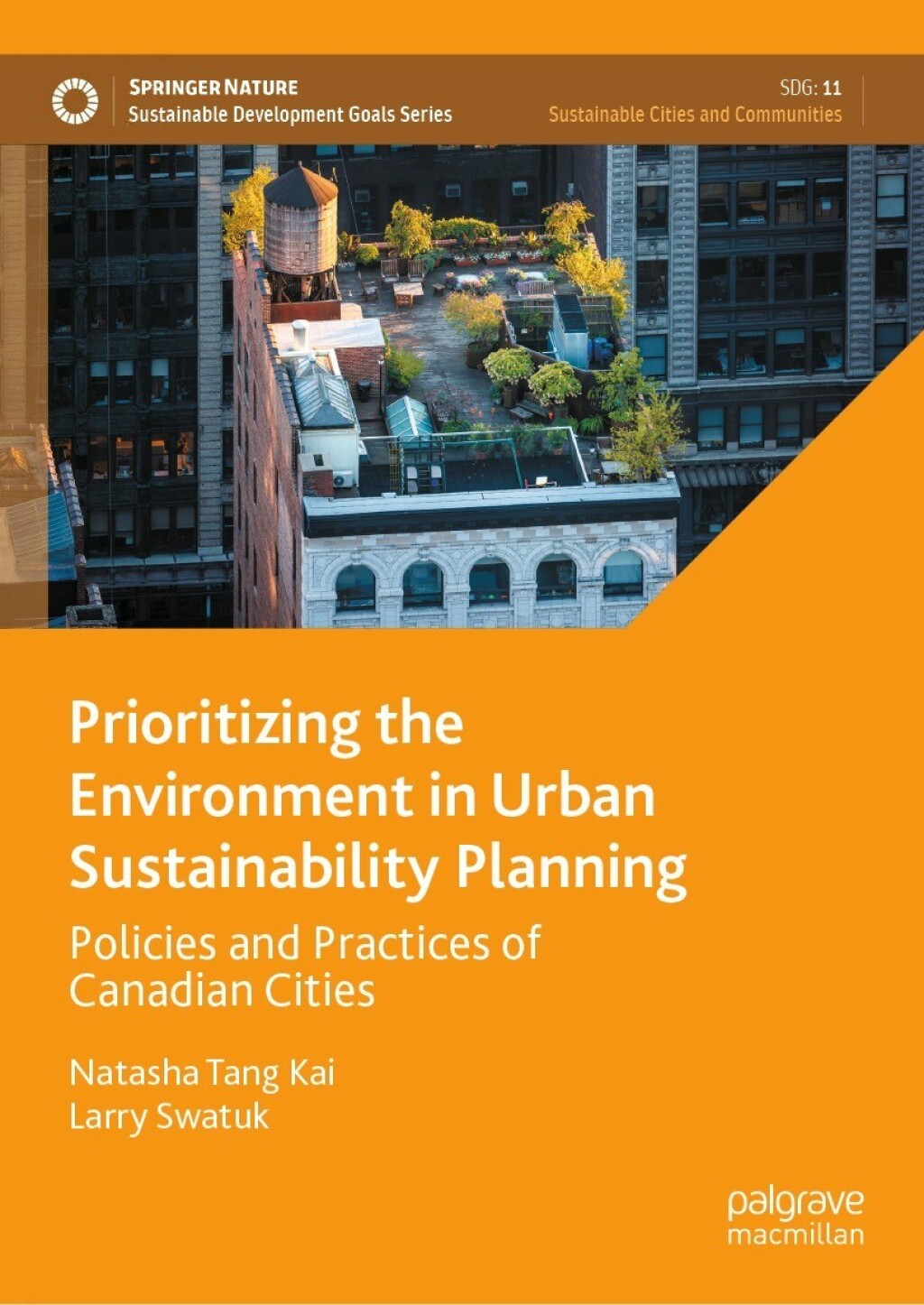 Prioritizing the Environment in Urban Sustainability Planning Policies and Practices of Canadian Cities  â€“ PDF/EPUB Version Downloadable