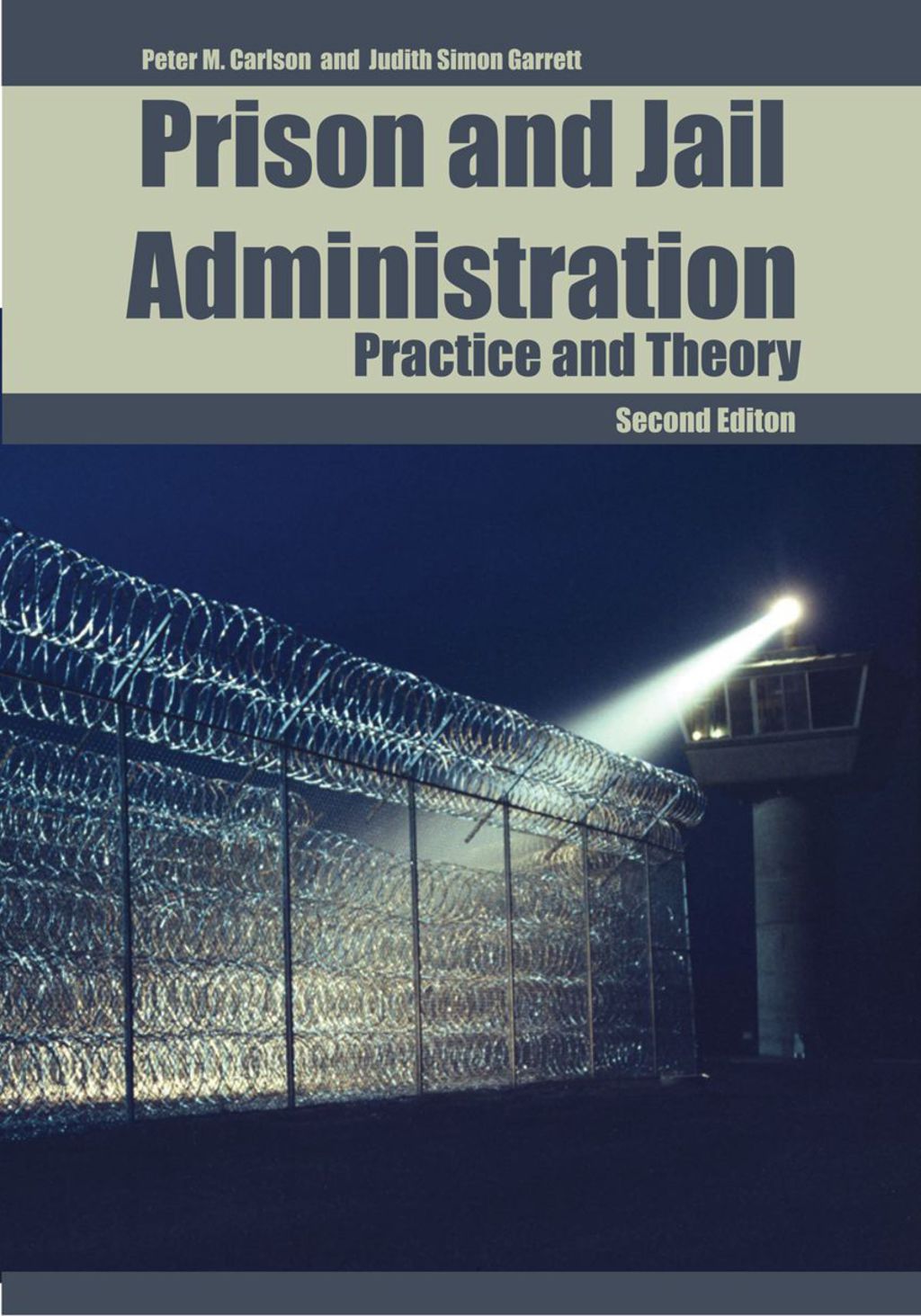 Prison and Jail Administration: Practice and Theory Practice and Theory 2nd Edition â€“ PDF/EPUB Version Downloadable