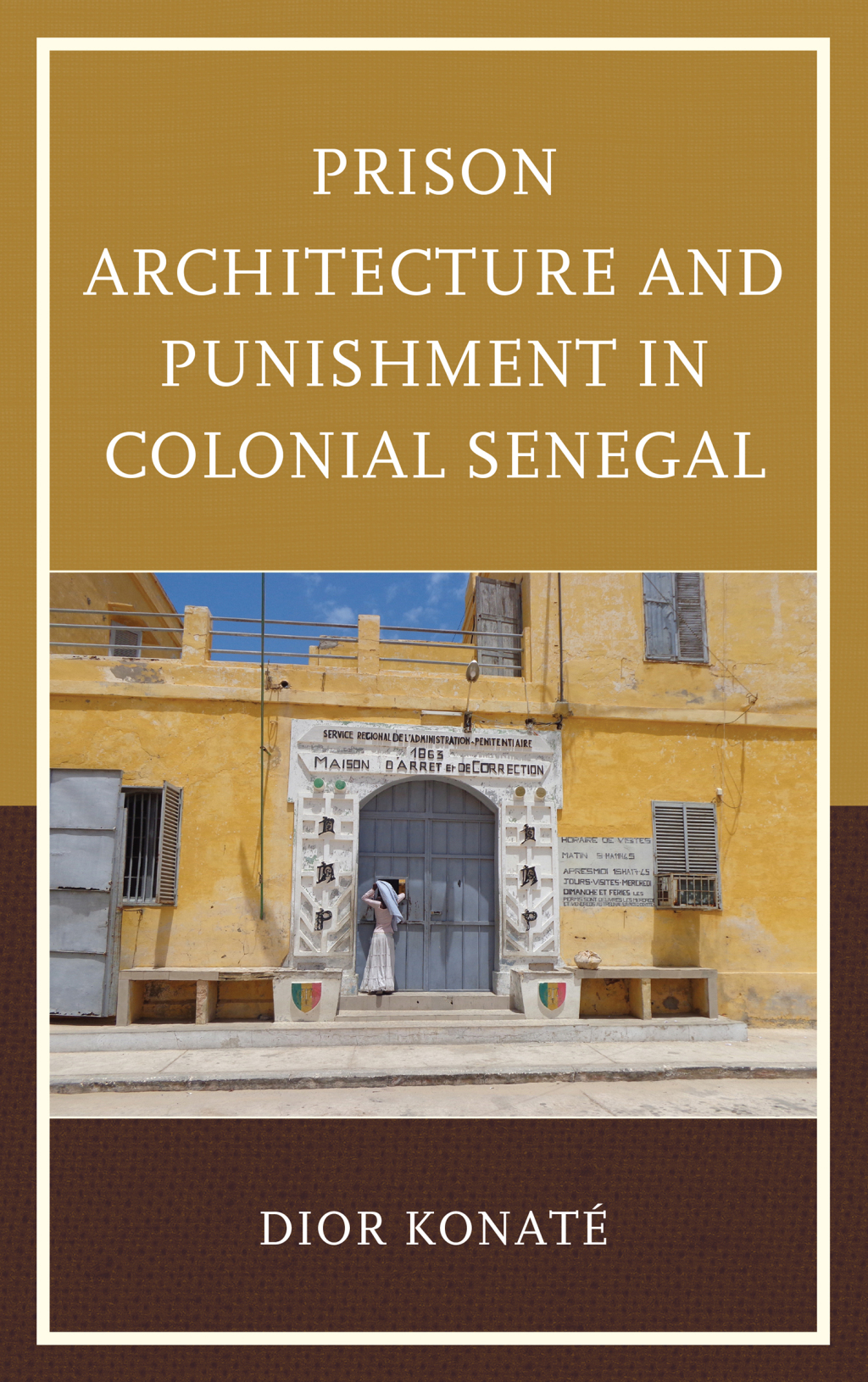 Prison Architecture and Punishment in Colonial Senegal 1st Edition â€“ PDF/EPUB Version Downloadable
