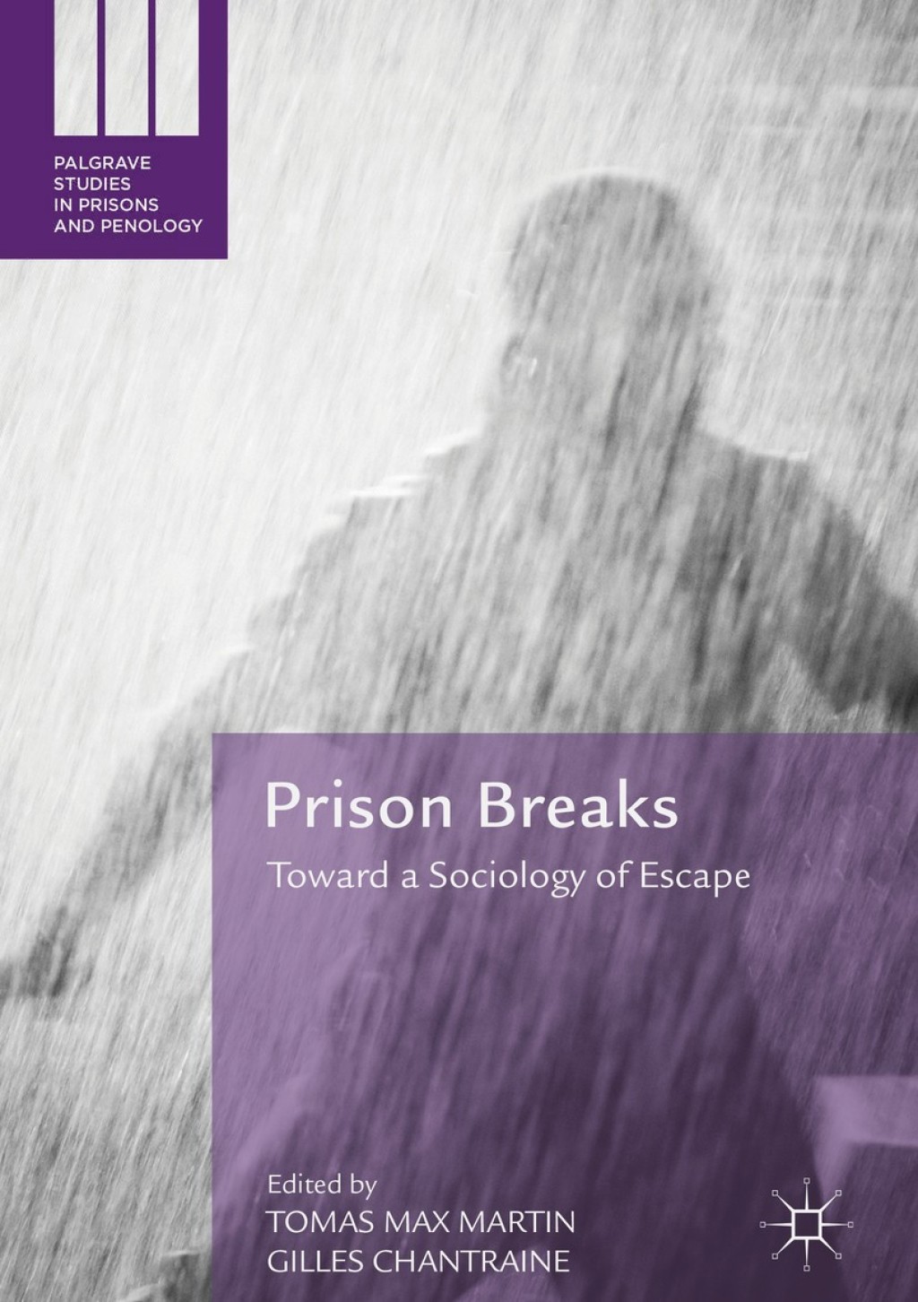 Prison Breaks Toward a Sociology of Escape  â€“ PDF/EPUB Version Downloadable