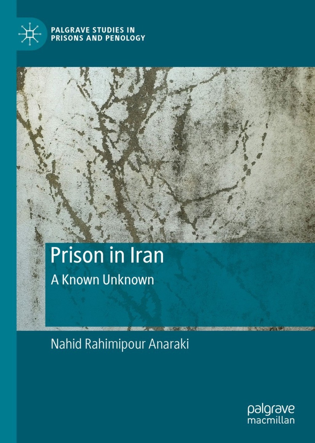 Prison in Iran A Known Unknown  â€“ PDF/EPUB Version Downloadable