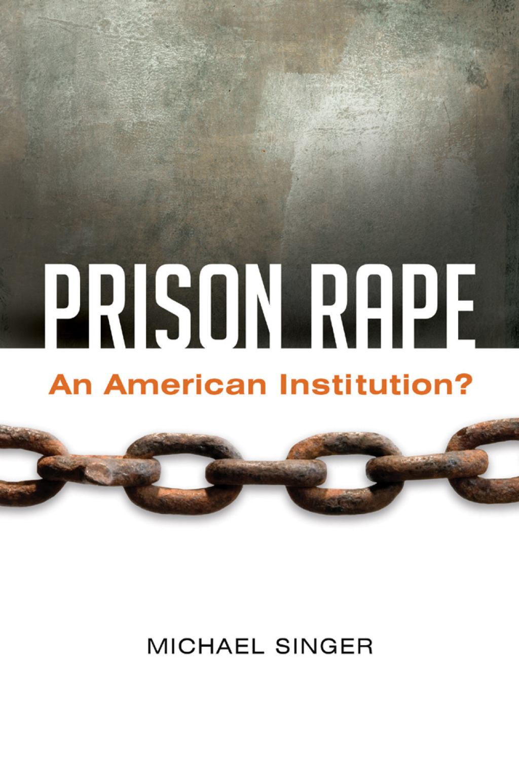 Prison Rape An American Institution? 1st Edition â€“ PDF/EPUB Version Downloadable