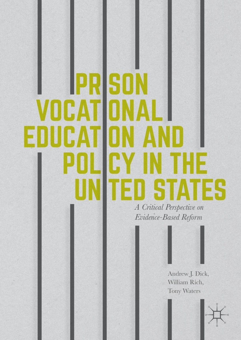 Prison Vocational Education and Policy in the United States A Critical Perspective on Evidence-Based Reform  â€“ PDF/EPUB Version Downloadable