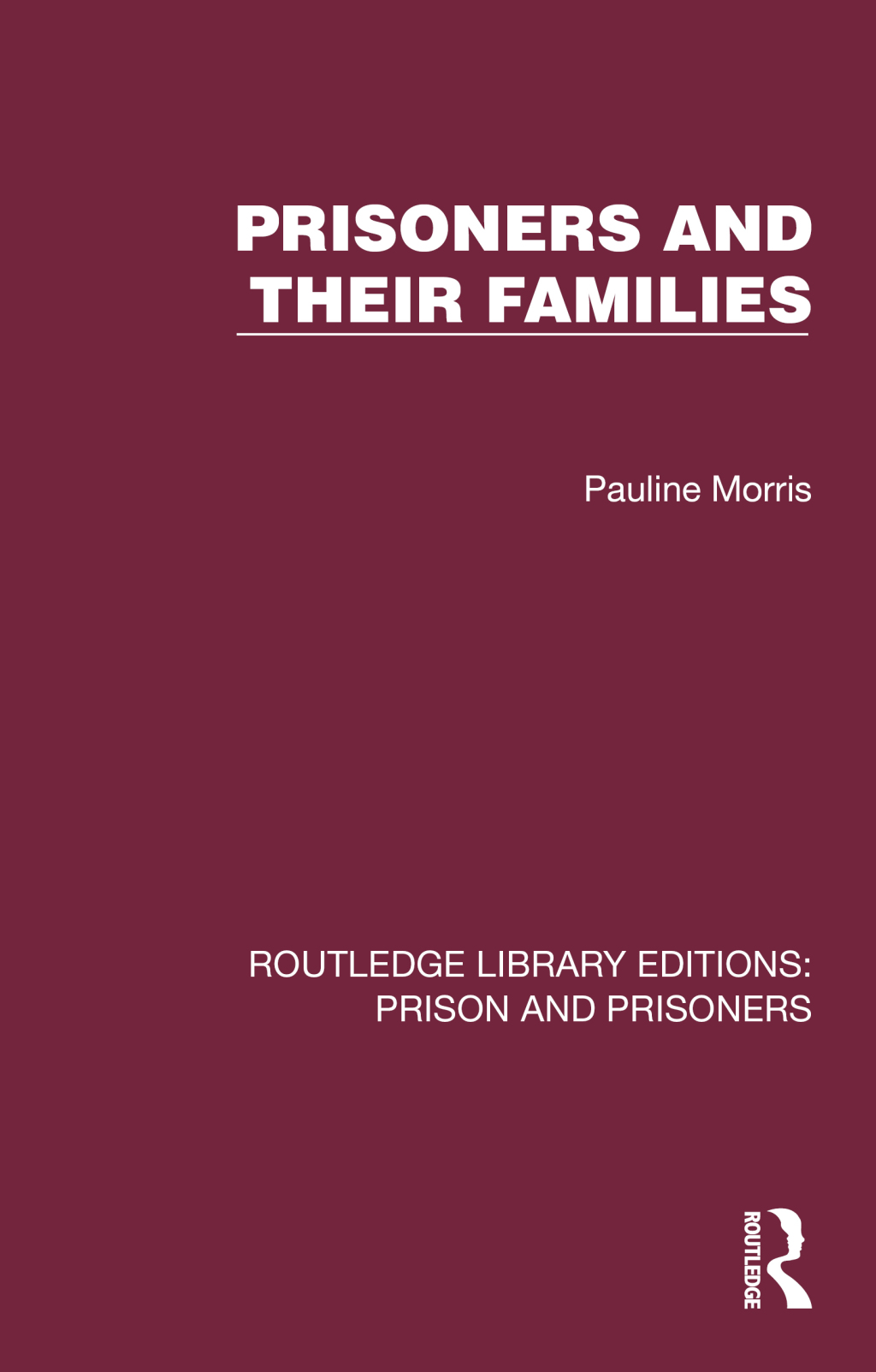 Prisoners and their Families 1st Edition â€“ PDF/EPUB Version Downloadable