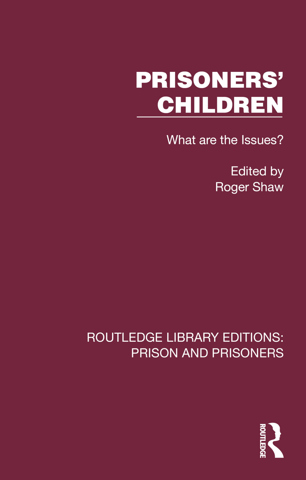 Prisoners' Children What are the Issues? 1st Edition â€“ PDF/EPUB Version Downloadable