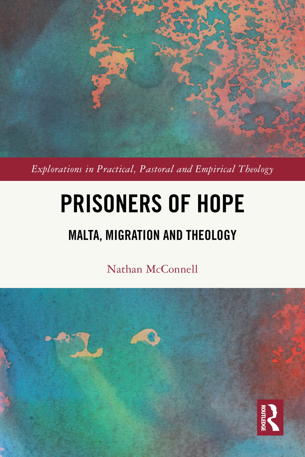 Prisoners of Hope Malta, Migration and Theology 1st Edition â€“ PDF/EPUB Version Downloadable